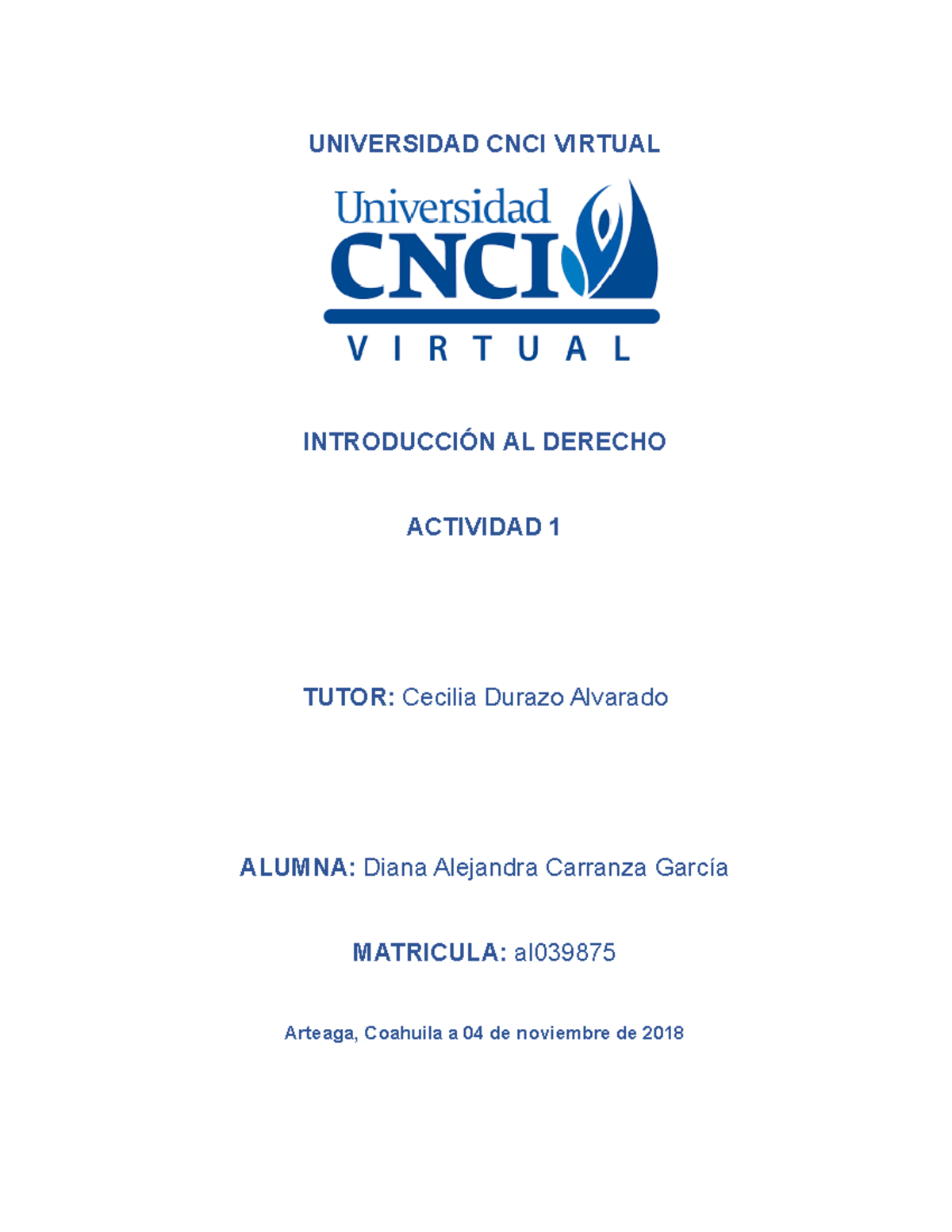 Actividad Derecho - UNIVERSIDAD CNCI VIRTUAL INTRODUCCIÓN AL DERECHO ...