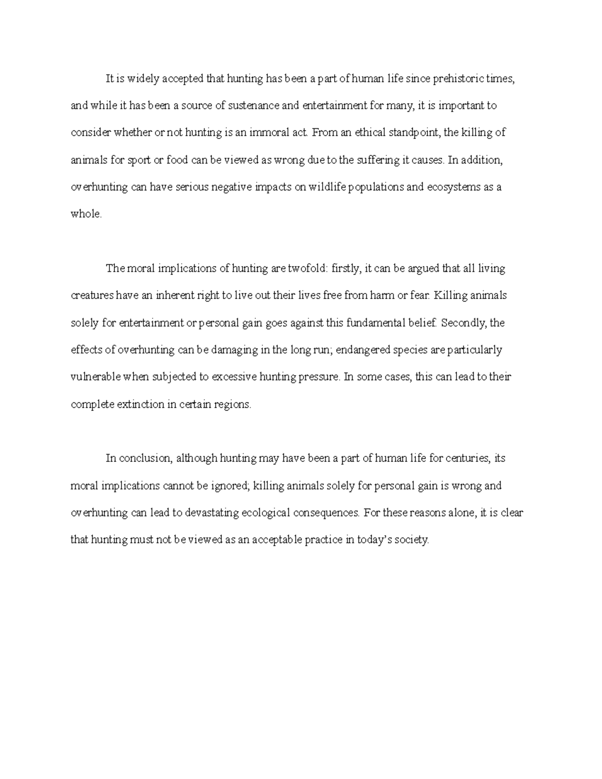 ENG 110 Hunting is an immoral act - It is widely accepted that hunting ...