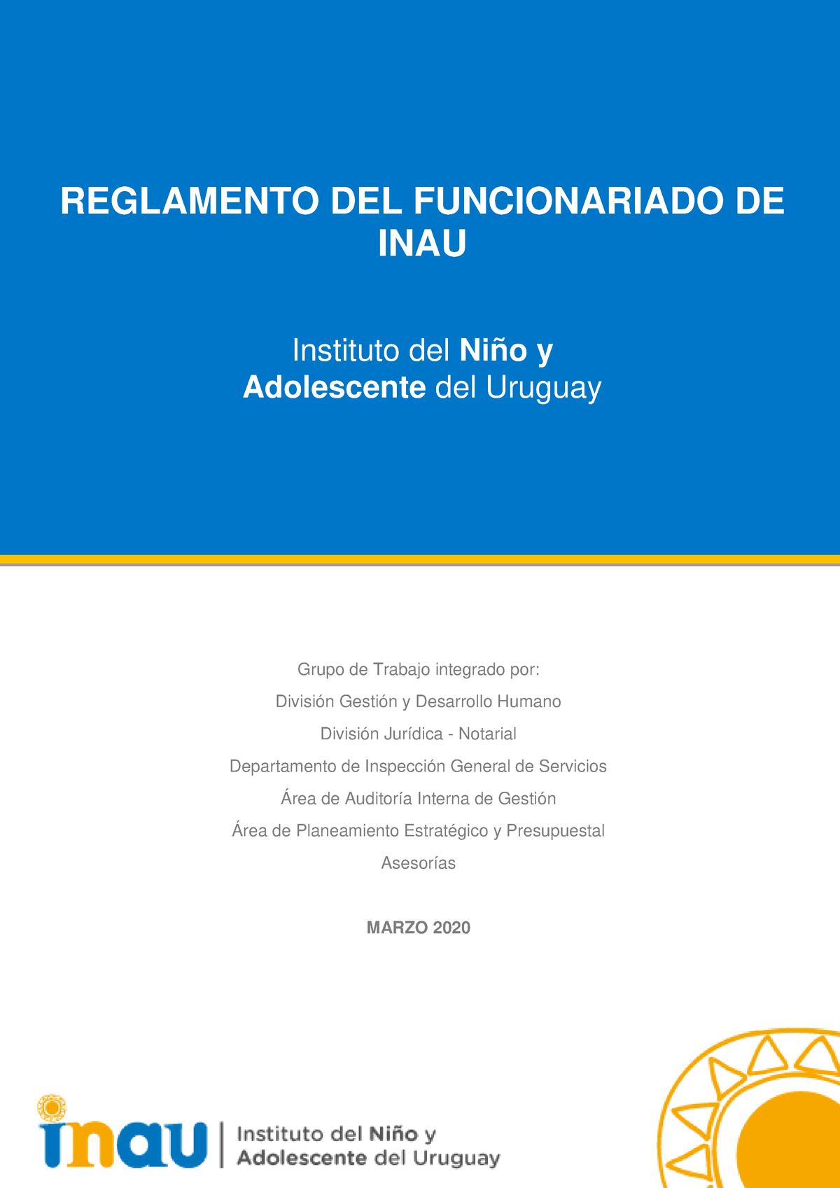 1-Reglamentodelfuncionariadode INAU - Grupo De Trabajo Integrado Por ...