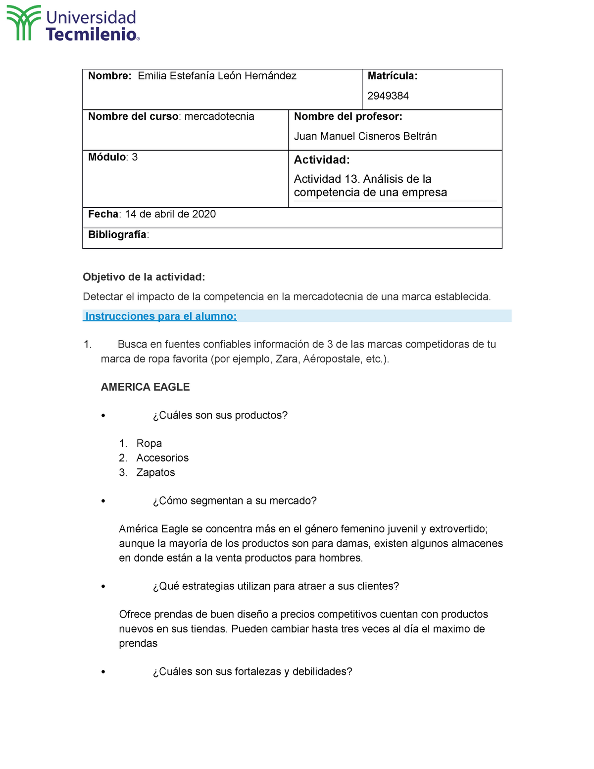 Actividad 13. Análisis de la competencia de una empresa - Nombre: Emilia  Estefanía León Hernández - Studocu
