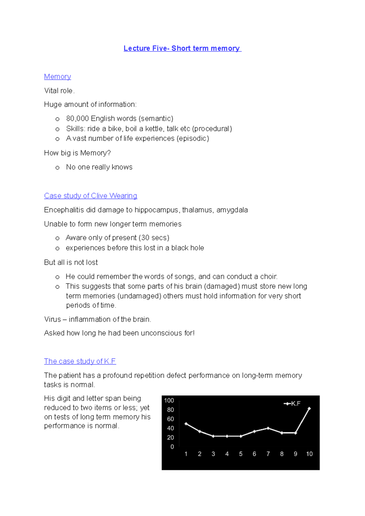 Lecture 5 - Lecture Five- Short term memory Memory Vital role. Huge ...