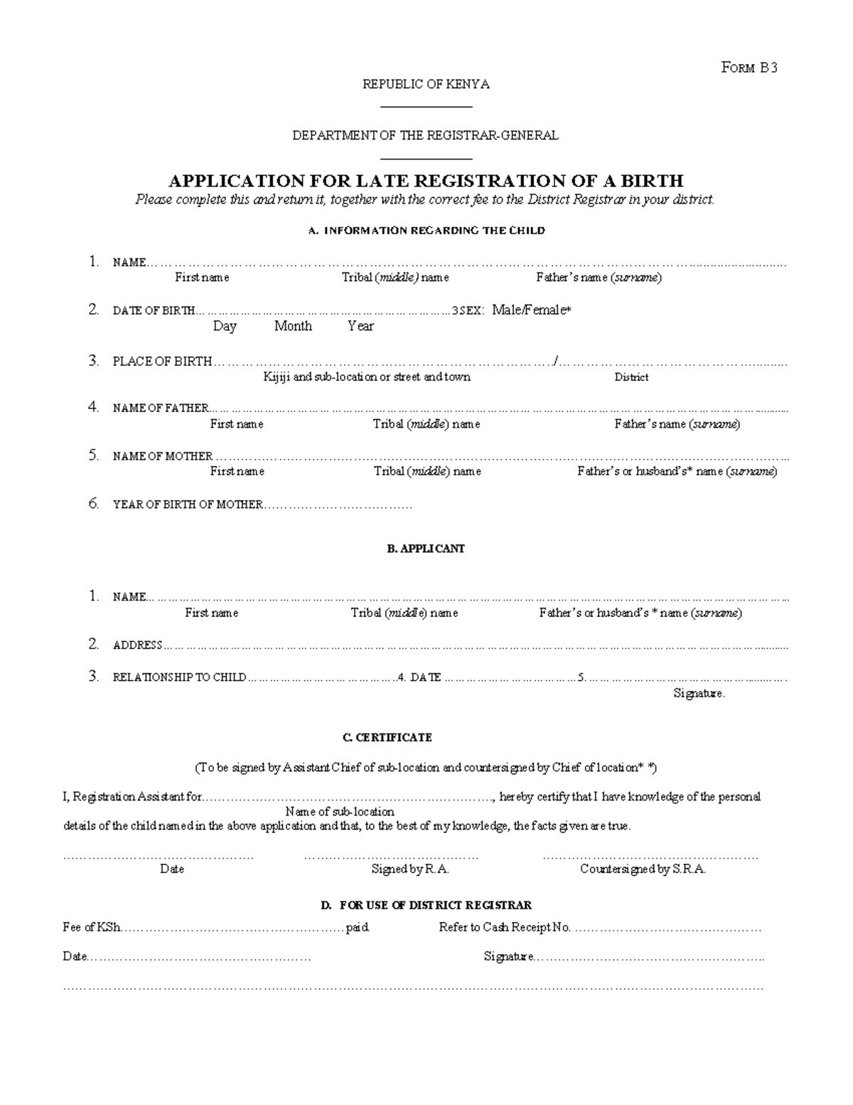 B3 form for birth - FORM B REPUBLIC OF KENYA ____________ DEPARTMENT OF ...