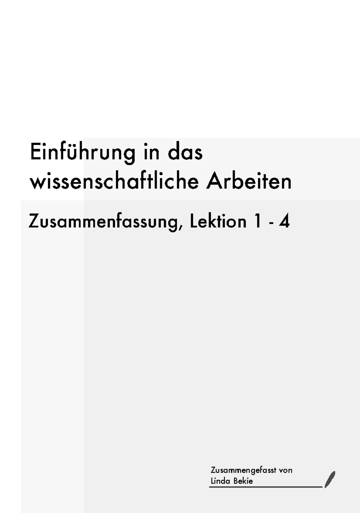Iu Einführung In Das Wissenschaftliche Arbeiten Einführung in das wissenschaftliche Arbeiten (Lektion 1 - 4