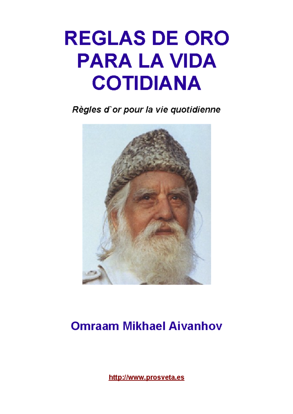 “Reglas de oro para la vida cotidiana” de Omraam Mikhael Aivanhov ...