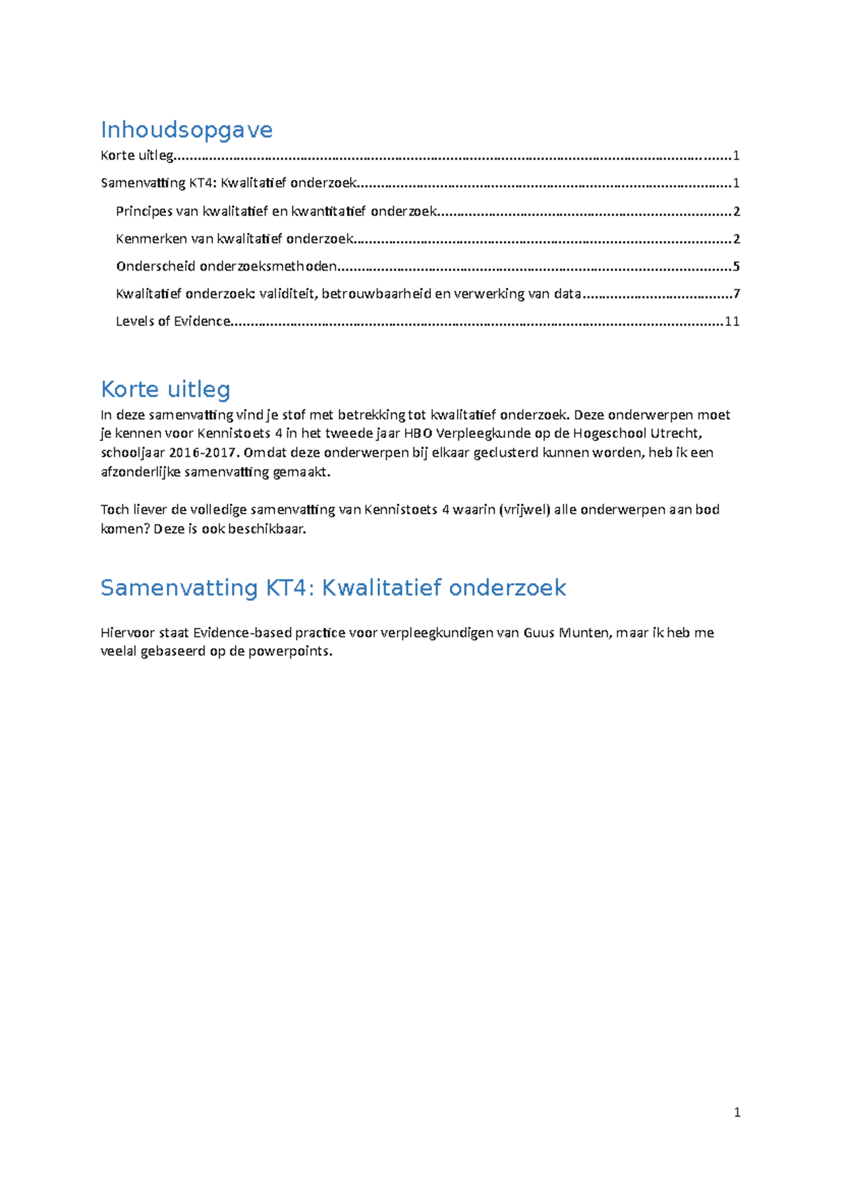 Samenvatting KT4 Kwalitatief Onderzoek - Inhoudsopgave Korte - Studeersnel