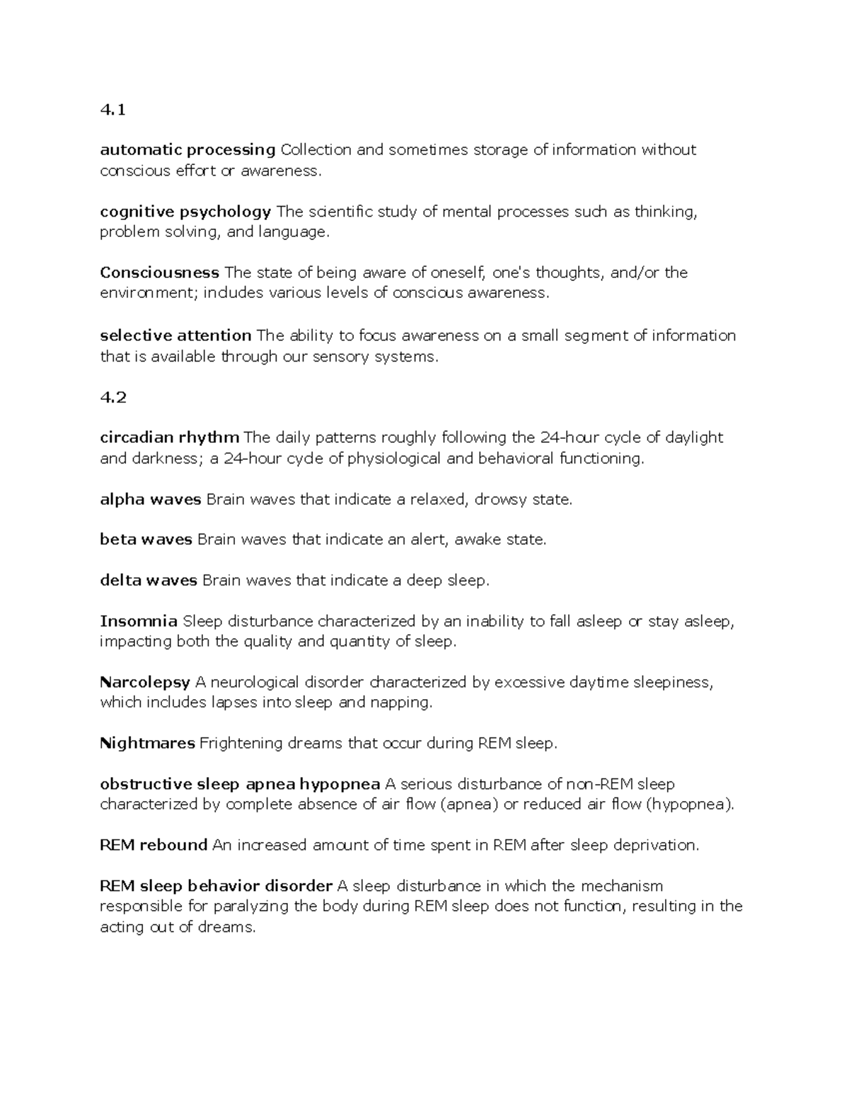 Ch 4 - Terms - 4. automatic processing Collection and sometimes storage ...