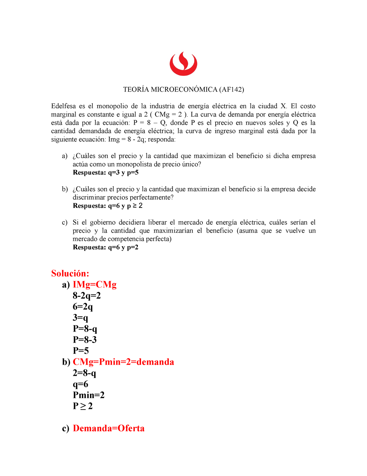 Caso 8-Sesión 11 Monopolio Cs. - TEORÍA MICROECONÓMICA (AF142) Edelfesa ...