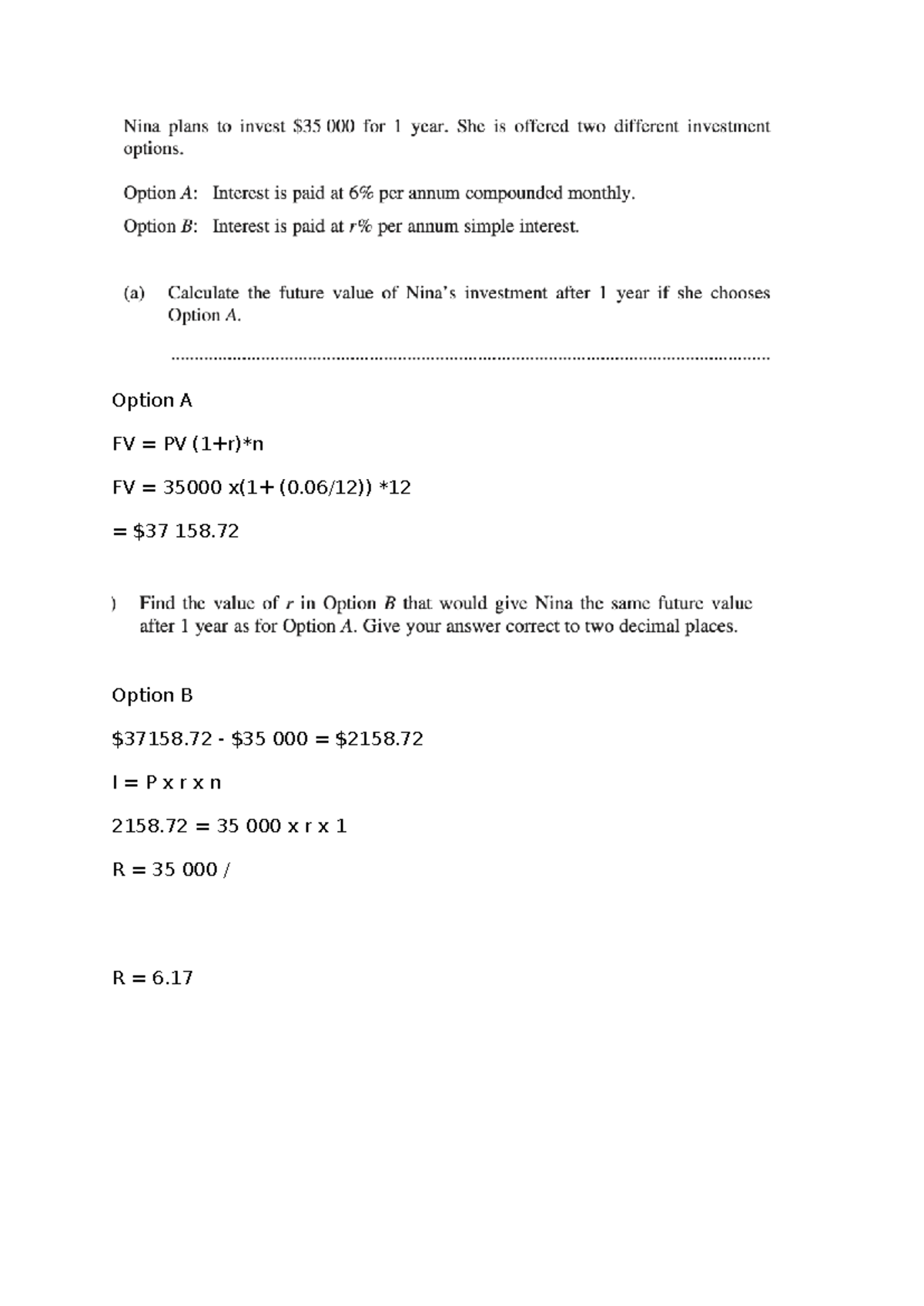 Compound: Simple Interest - Option A FV = PV (1+r)*n FV = 35000 x(1+ (0 ...