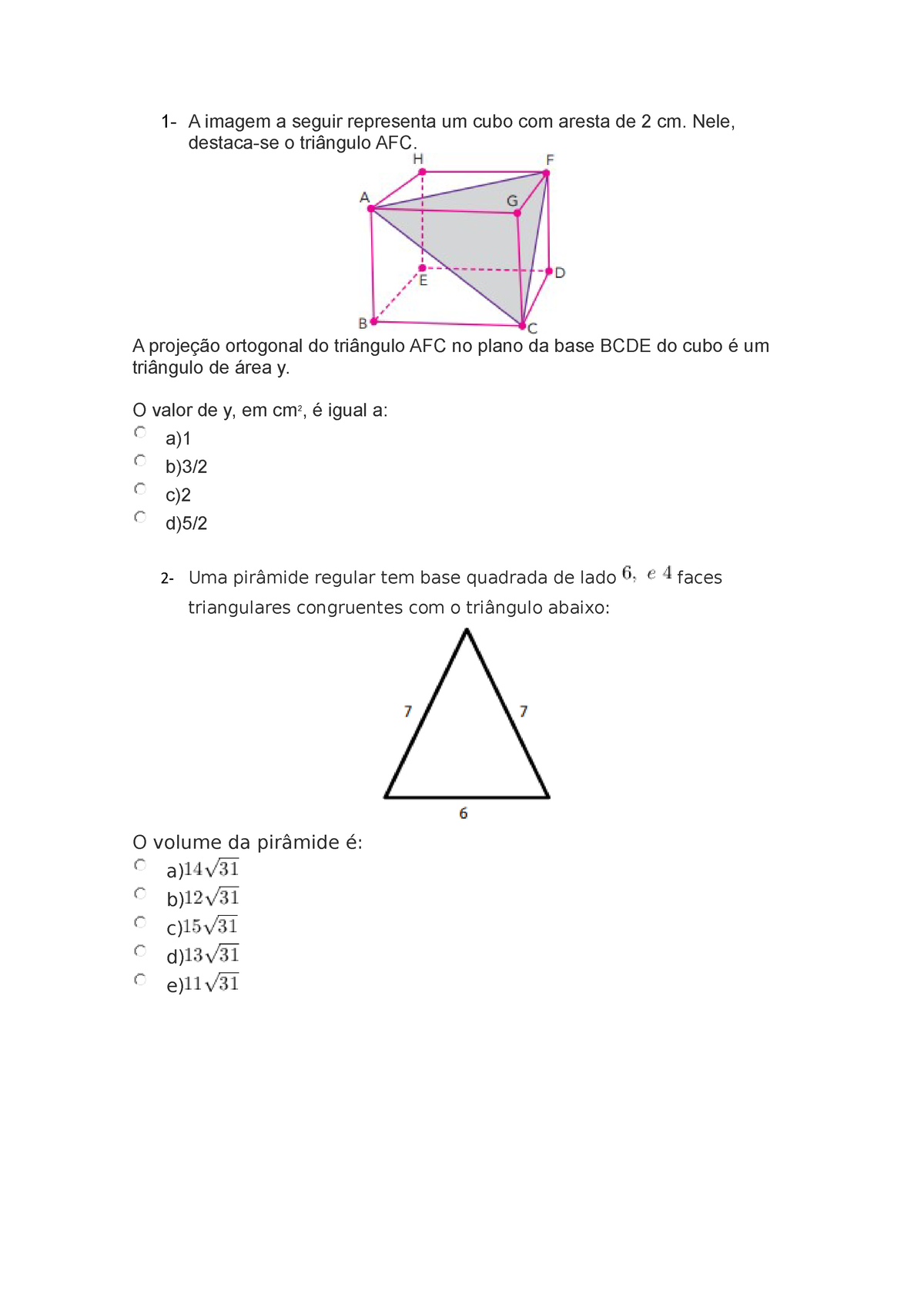 Questoes Geometria Espacial. Questões Para O Enem - 1- A Imagem A ...