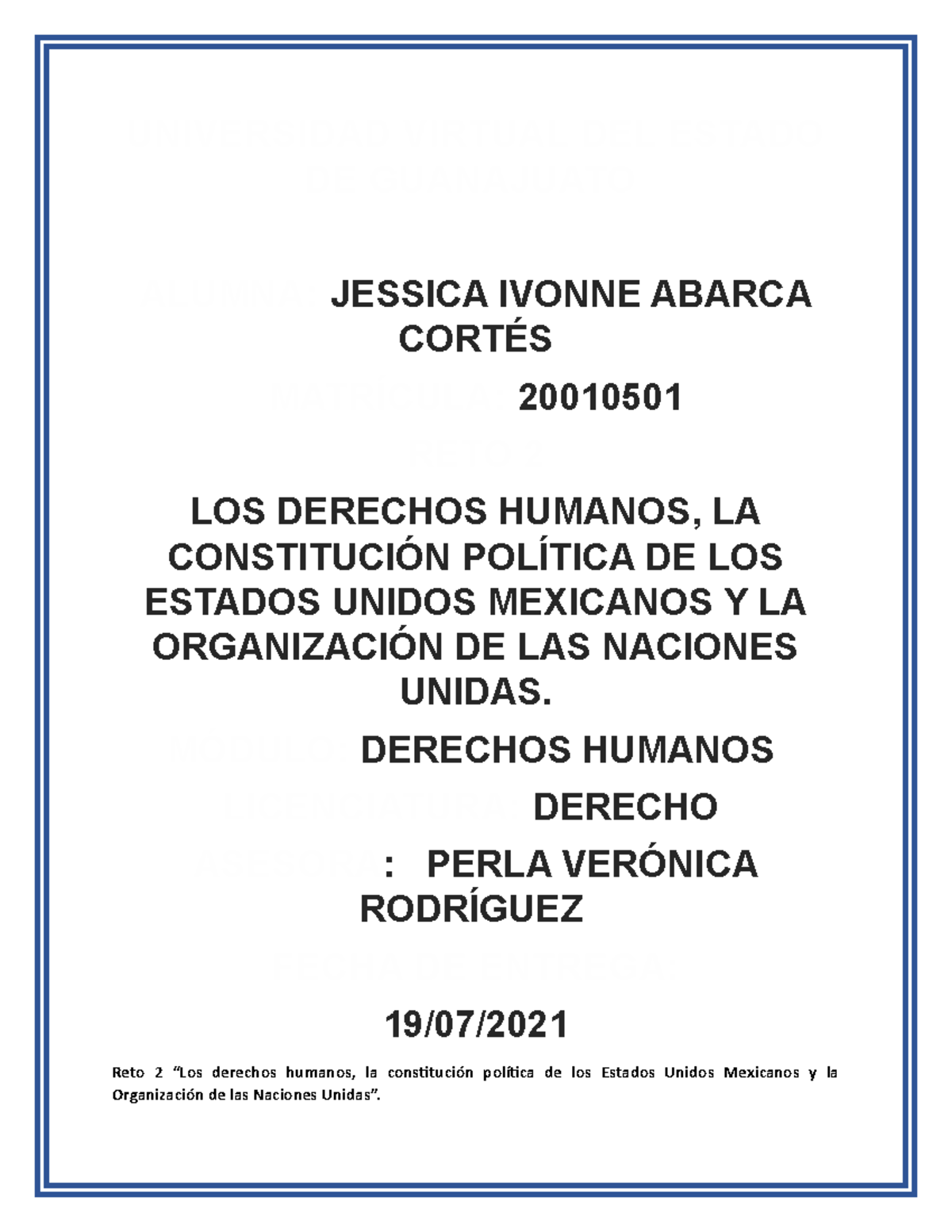 Abarca Jessica R2 U1 - RETO 2 DERECHOS HUMANOS - UNIVERSIDAD VIRTUAL ...