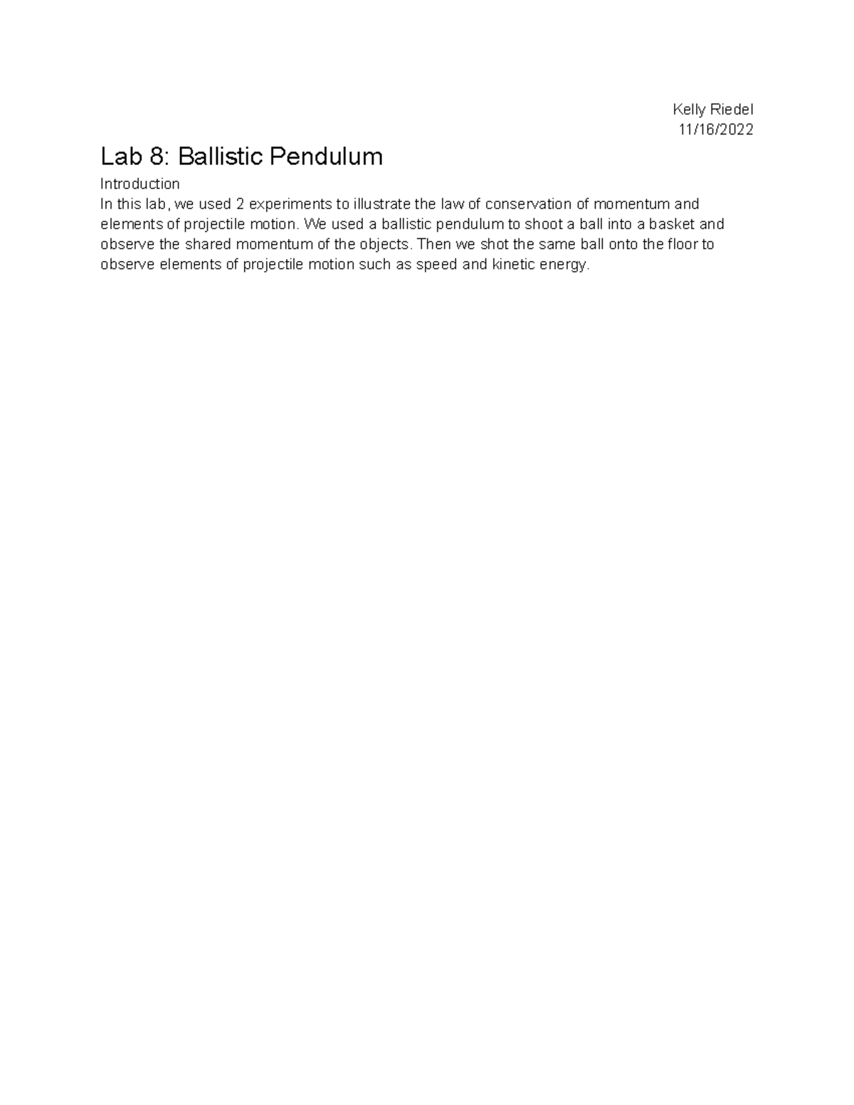 Lab 8 ballistic pendulum - Kelly Riedel 11/16/ Lab 8: Ballistic ...