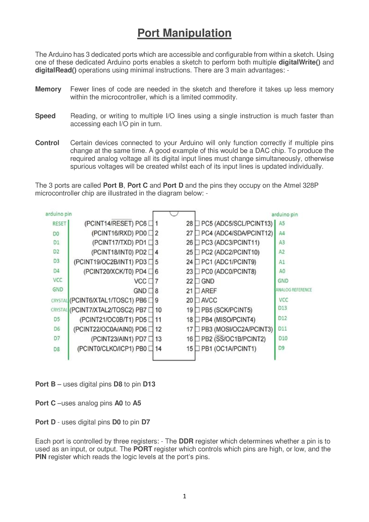 Lecture 2(2) - Port manipulation - Port Manipulation The Arduino has 3 ...