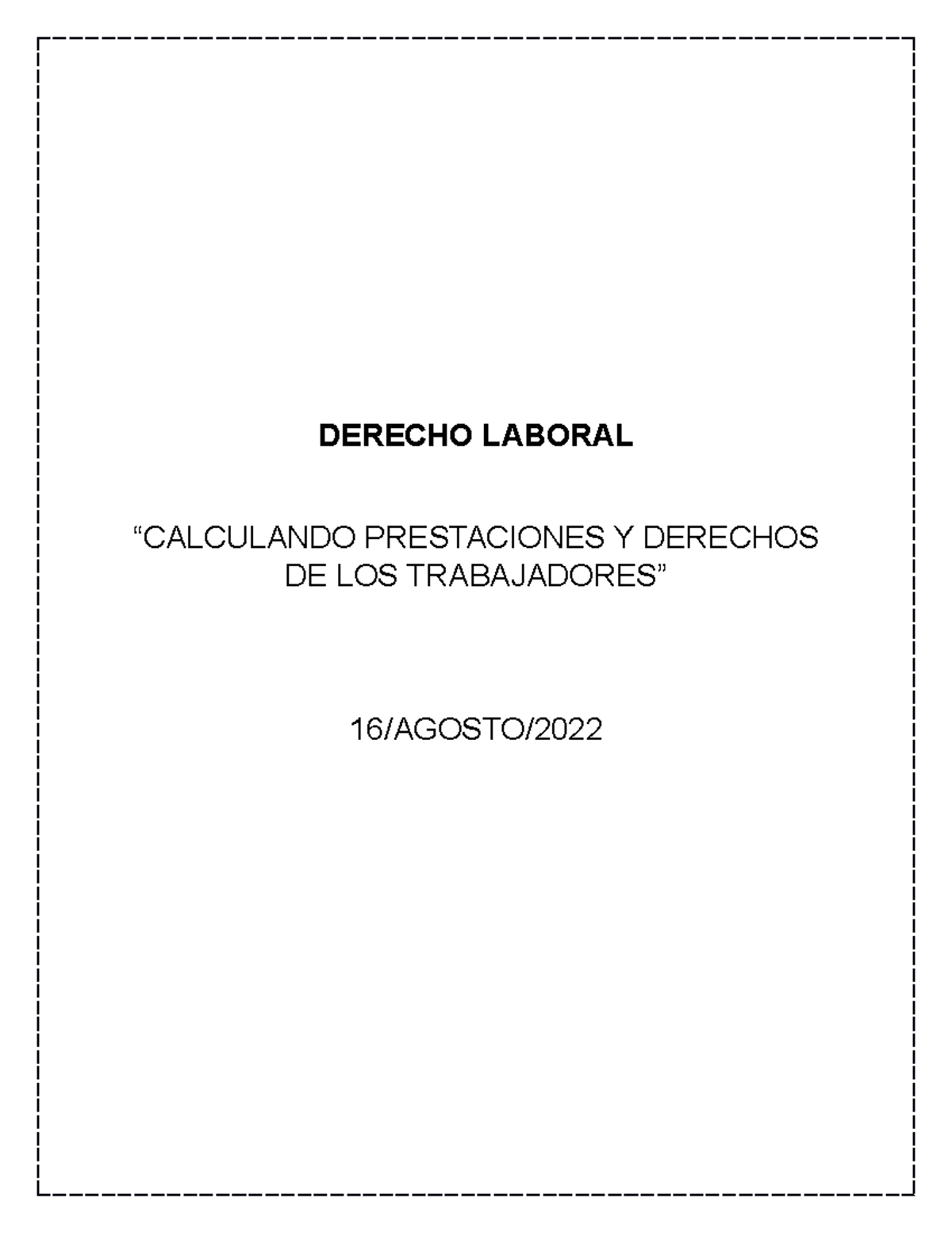 Calculando Prestaciones - DERECHO LABORAL “CALCULANDO PRESTACIONES Y ...