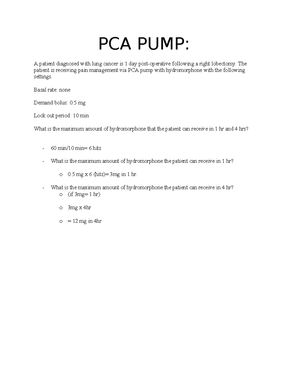 PCA pump med calc - PCA PUMP: A patient diagnosed with lung cancer is 1 ...