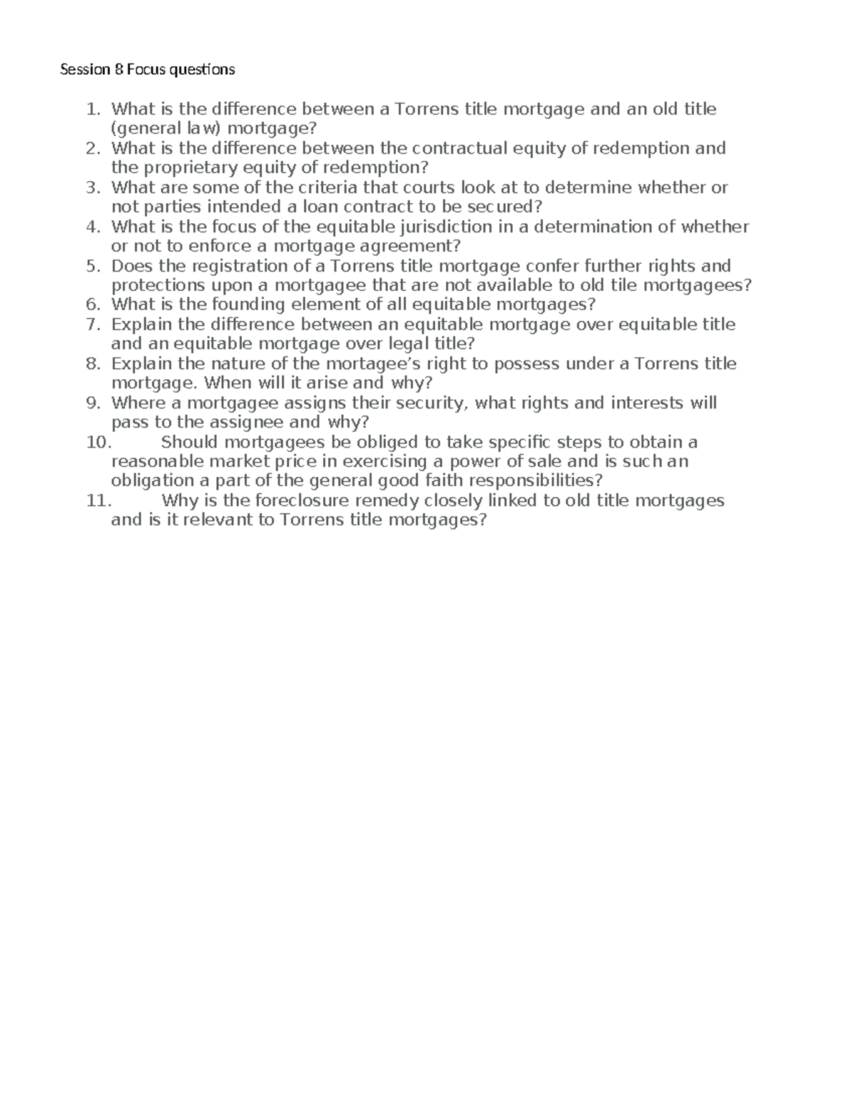 Session 8 Focus questions Session 8 Focus questions 1. What is the