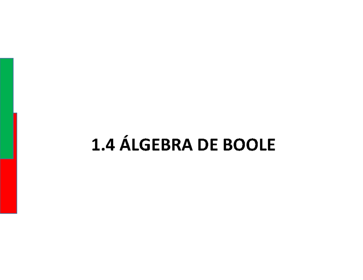 Álgebra De Boole - 1 ÁLGEBRA DE BOOLE Álgebra De Boole La Operación De ...