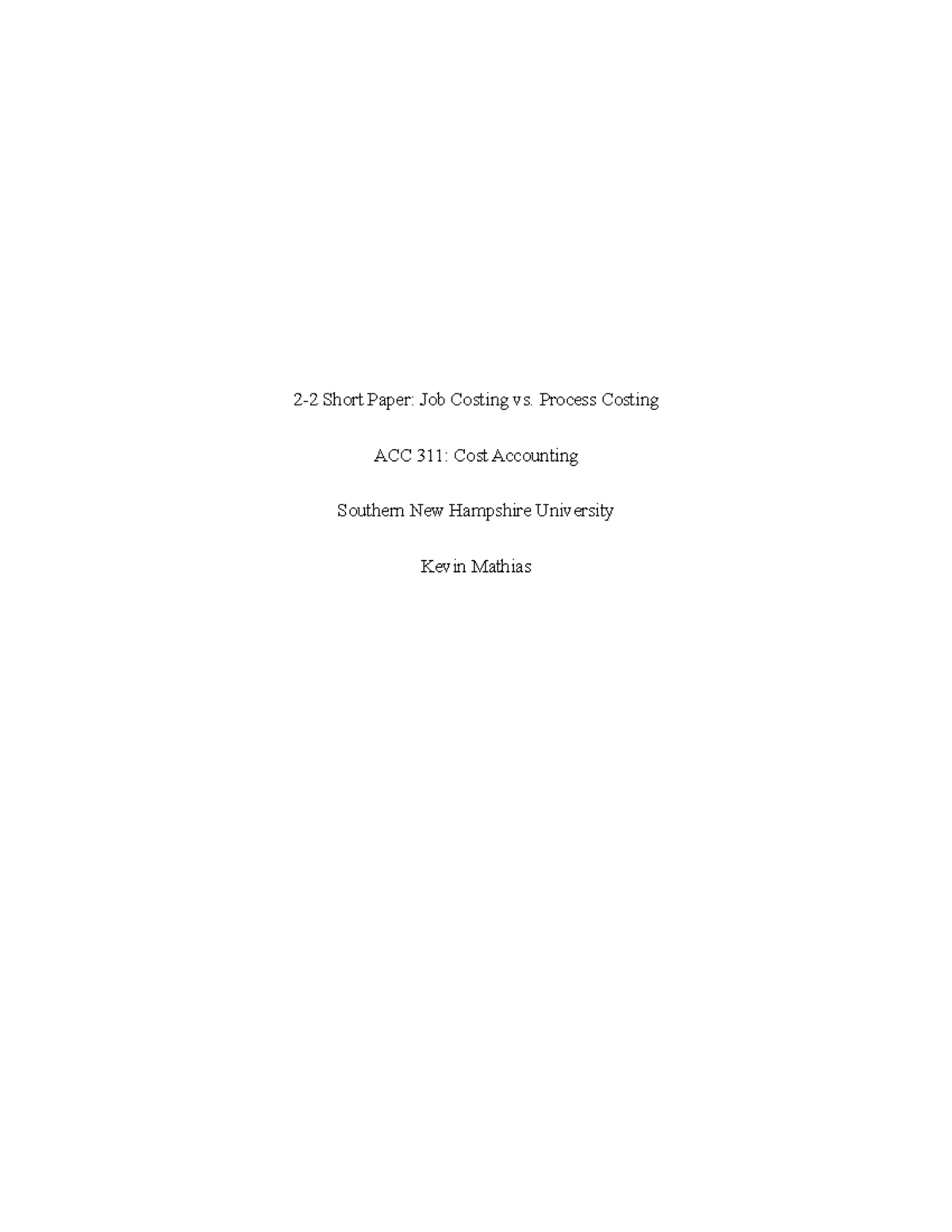 2-2 Job Costing Vs. Process Costing - 2-2 Short Paper: Job Costing Vs ...