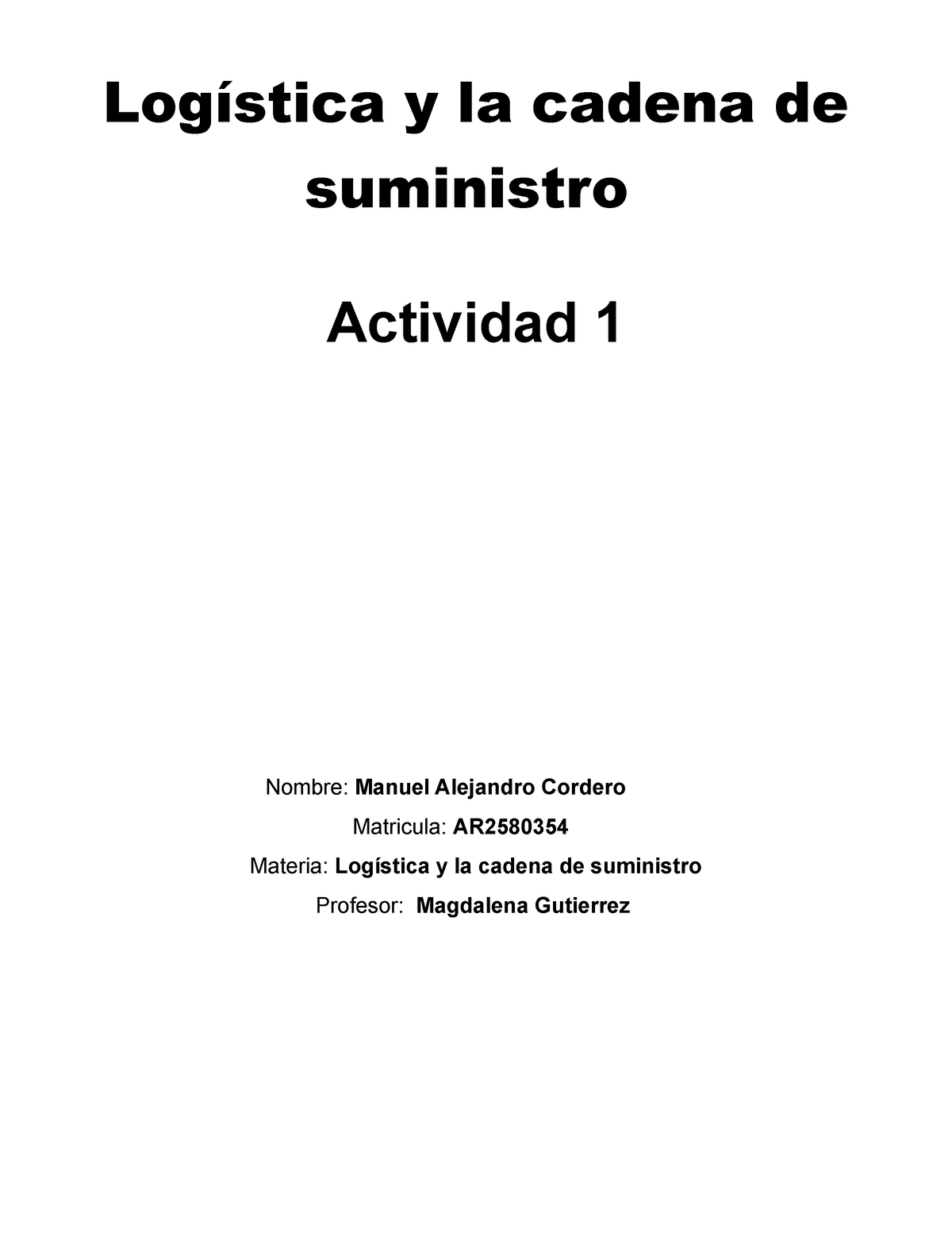 Actividad 1 Logistica 1 - Logística Y La Cadena De Suministros IN A ...