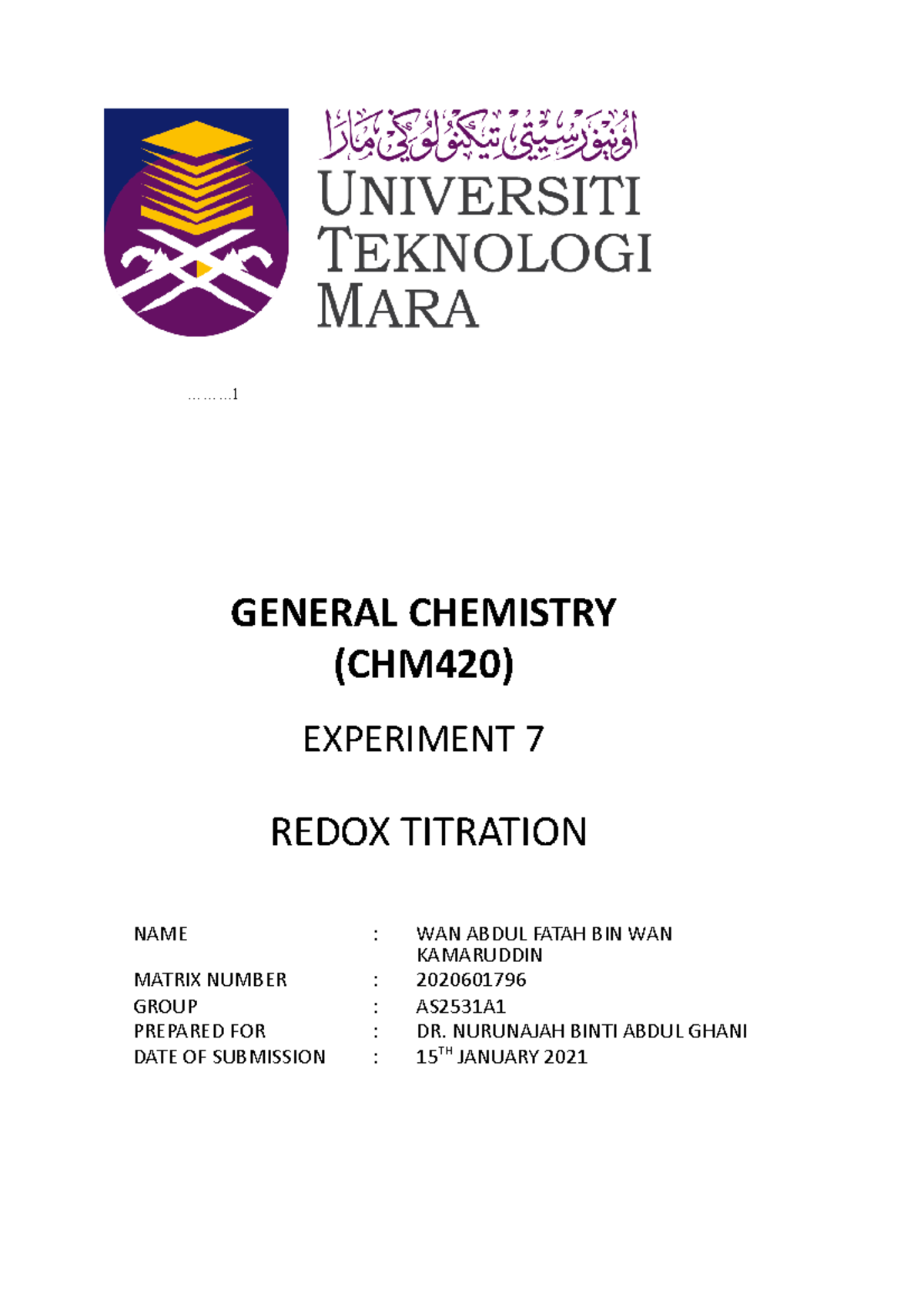 Lab Report EXP 7 Wan Abdul Fatah Chm 420 - ........ GENERAL CHEMISTRY ...