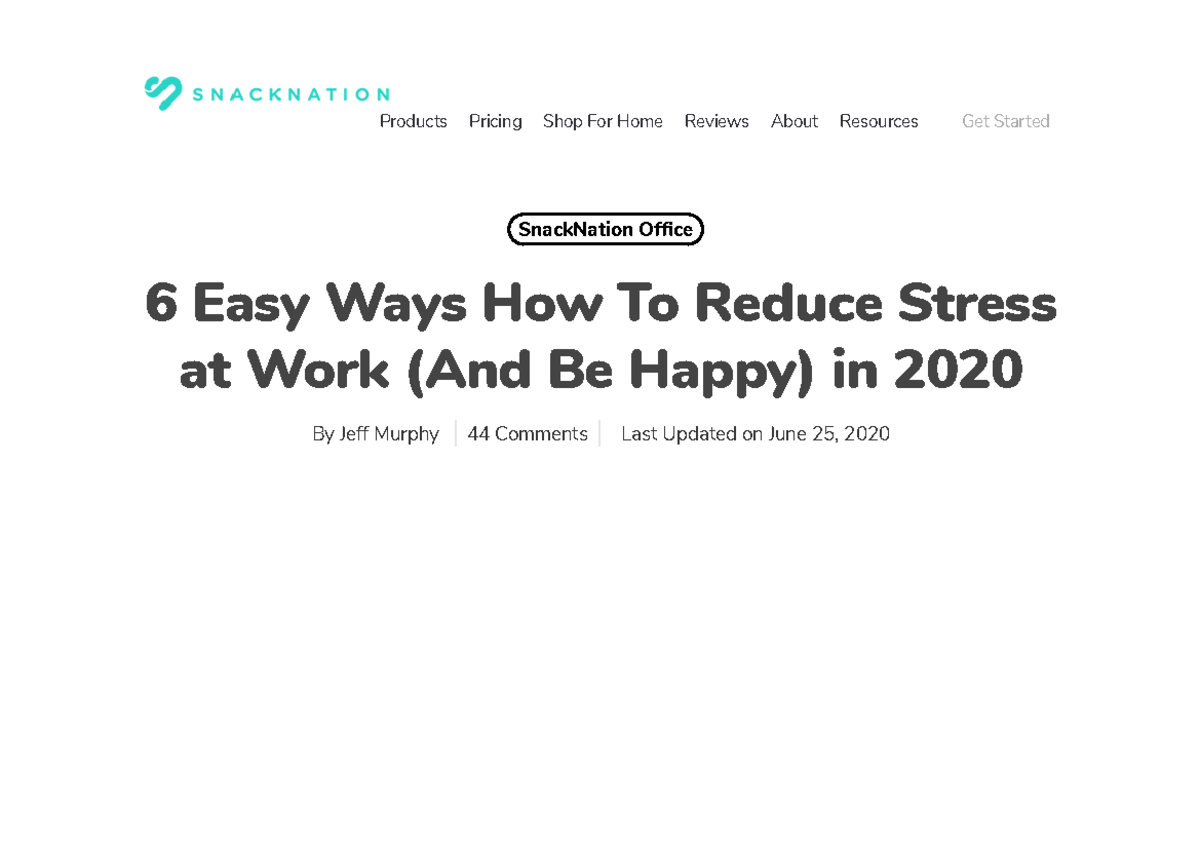 6 Easy Ways To Reduce Stress At Work (And Be Happy) In 2020 - June 25 ...