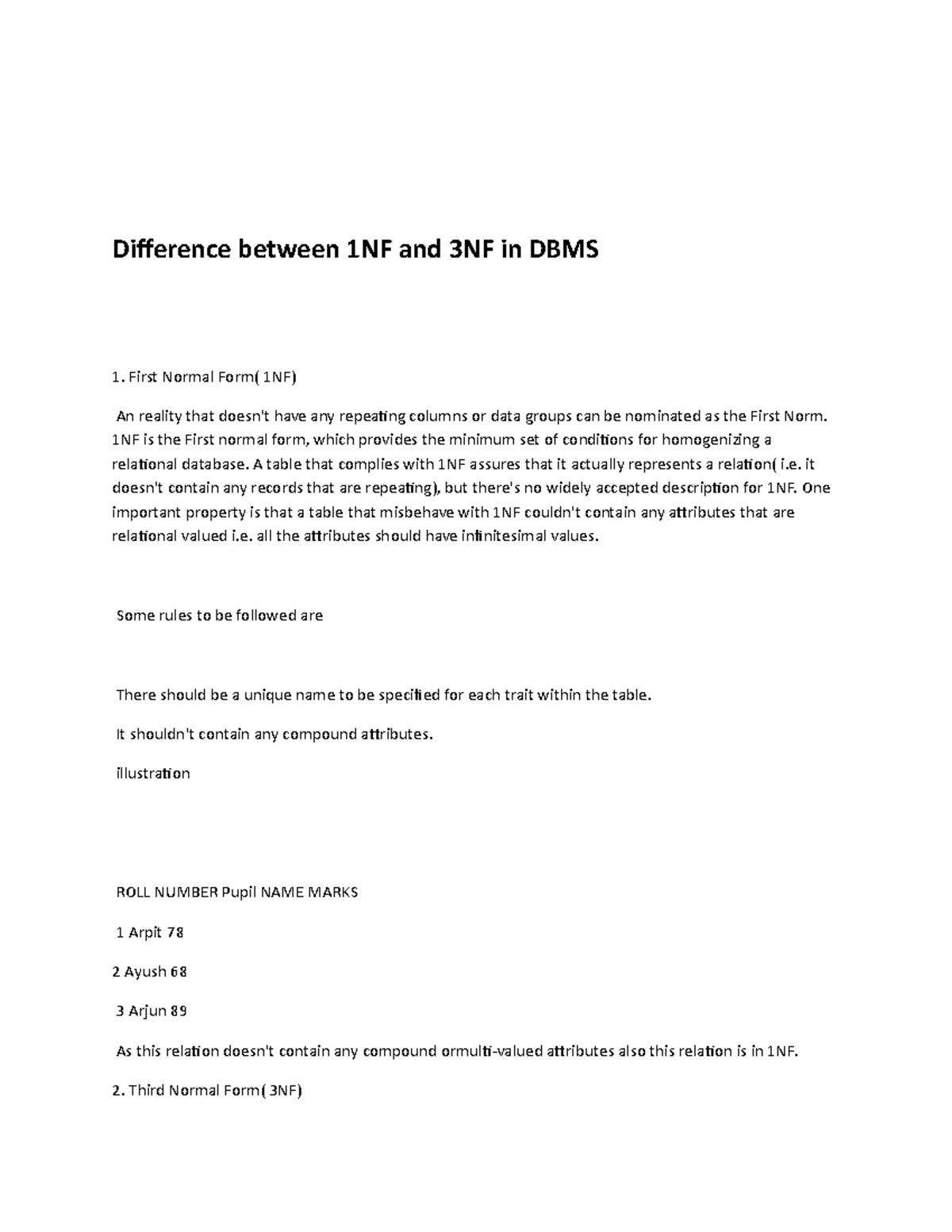 Difference between 1NF and 3NF in DBMS - 1NF is the First normal form ...
