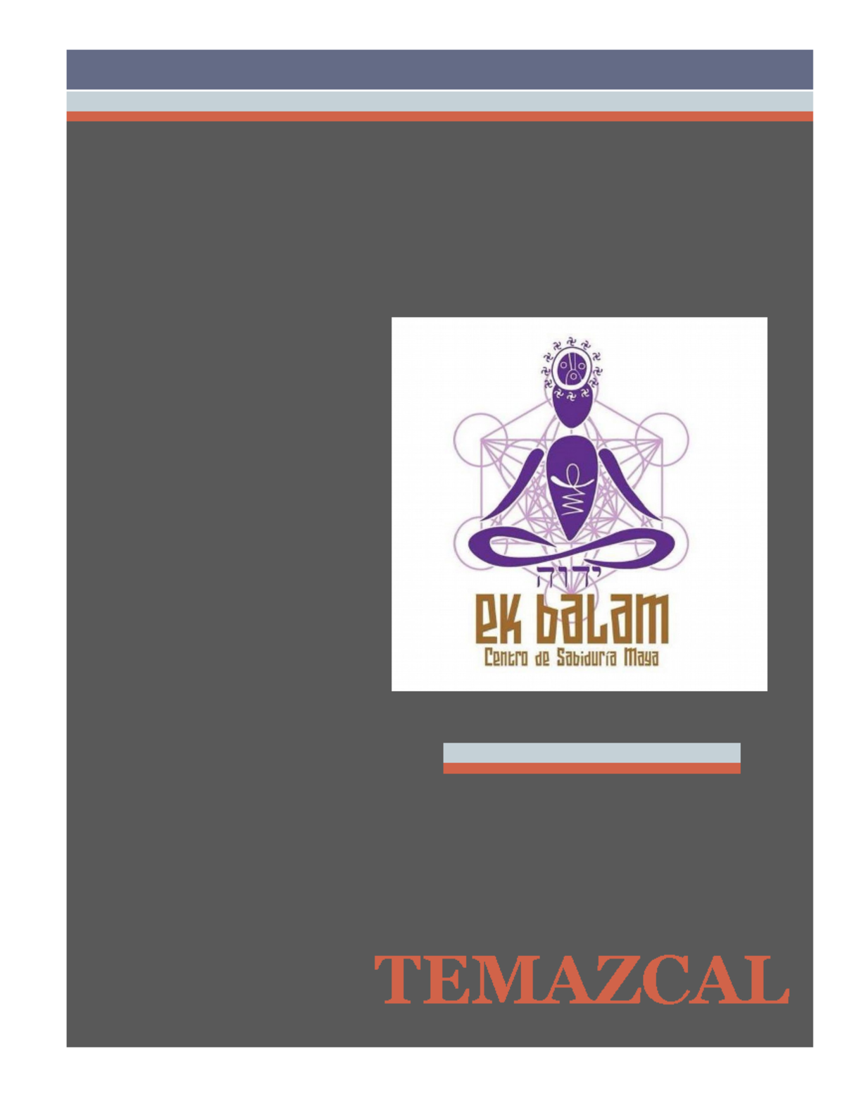Temazcal - Literatura I - UNAM - Studocu