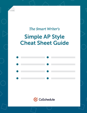 The Best 2023 AP Style Cheat Sheet Every Writer Needs (Free Download)