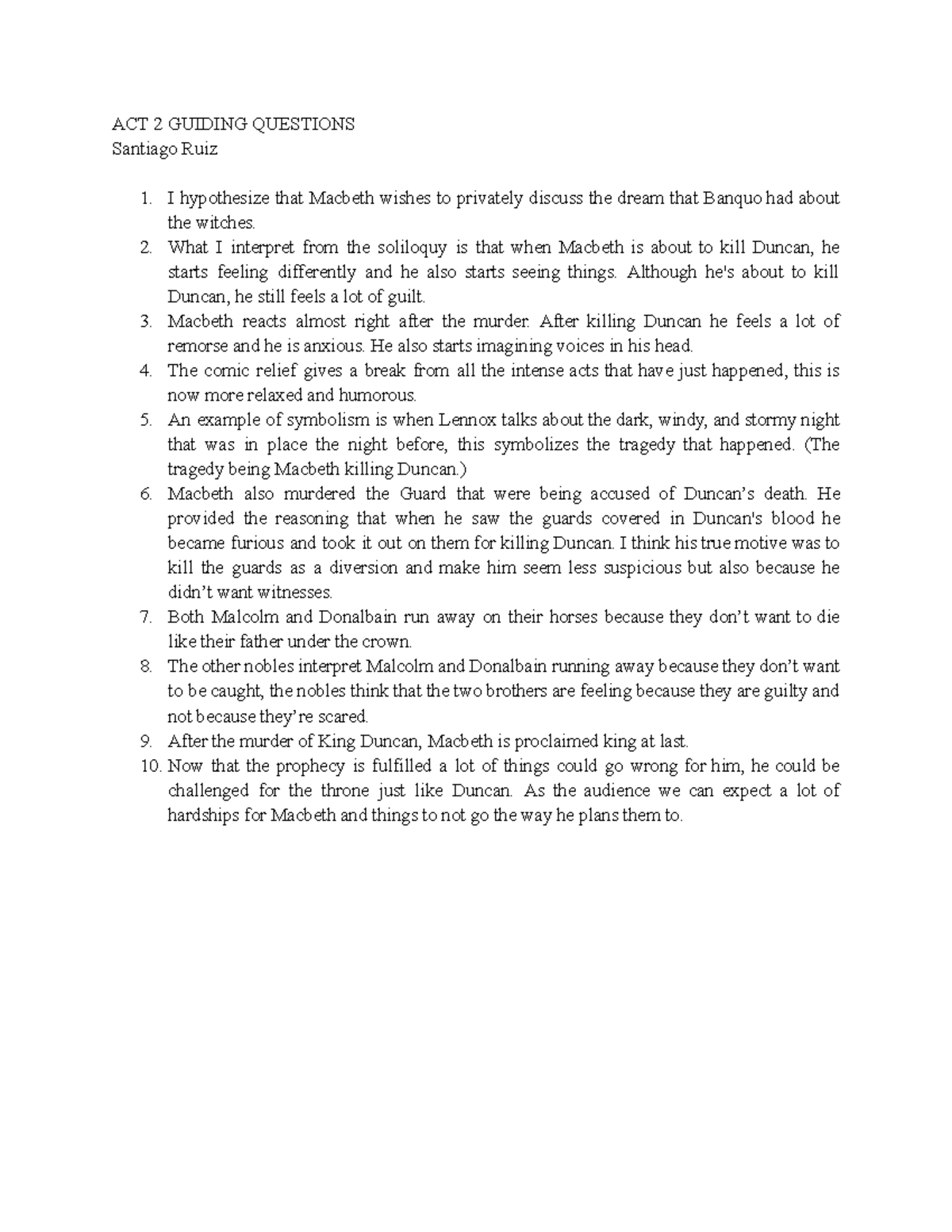 Act 2 guiding questions ACT 2 GUIDING QUESTIONS Santiago Ruiz I
