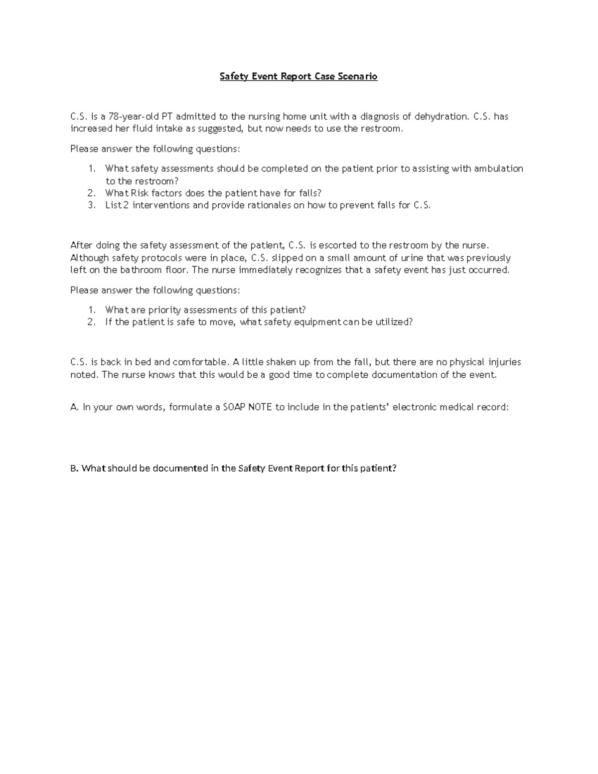 Safety Event Report -1 - Safety Event Report Case Scenario C. is a 78 ...