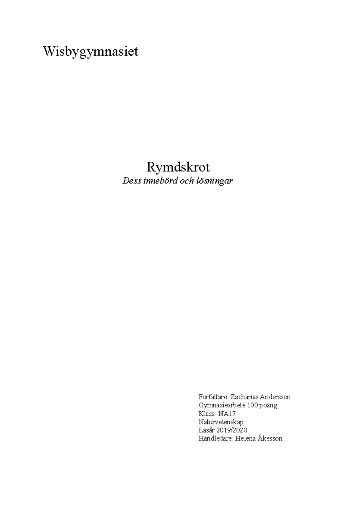 gymnasie-arbete-rymdskrot-2020-wisbygymnasiet-rymdskrot-dess-inneb-rd