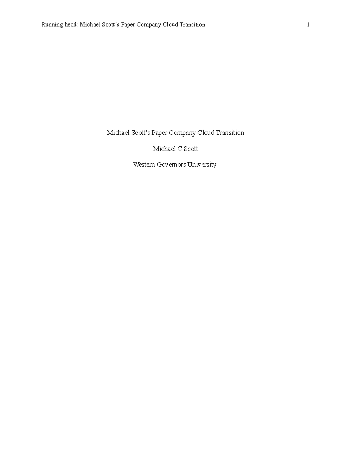 IT Task 3 Capstone Report Template - Running head: Michael Scott’s ...