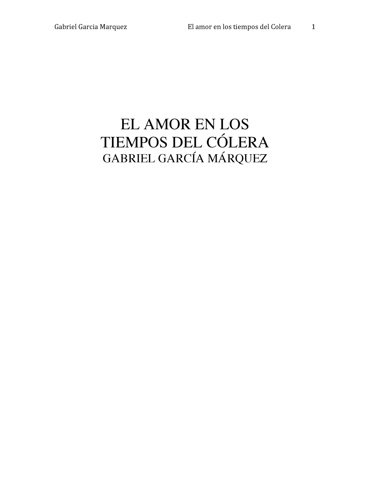 El Amor En Los Tiempos Del Colera El Amor En Los Tiempos Del CÓlera Gabriel GarcÍa MÁrquez 5312