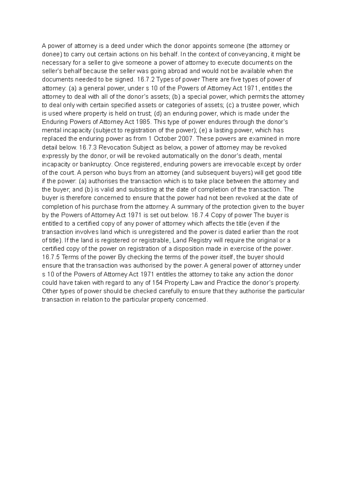 Chapter 10 Real Estate A power of attorney is a deed under which