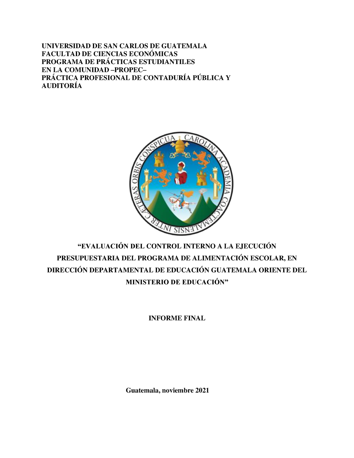 Informe Final Grupo 7 Universidad De San Carlos De Guatemala Facultad De Ciencias EconÓmicas 2809