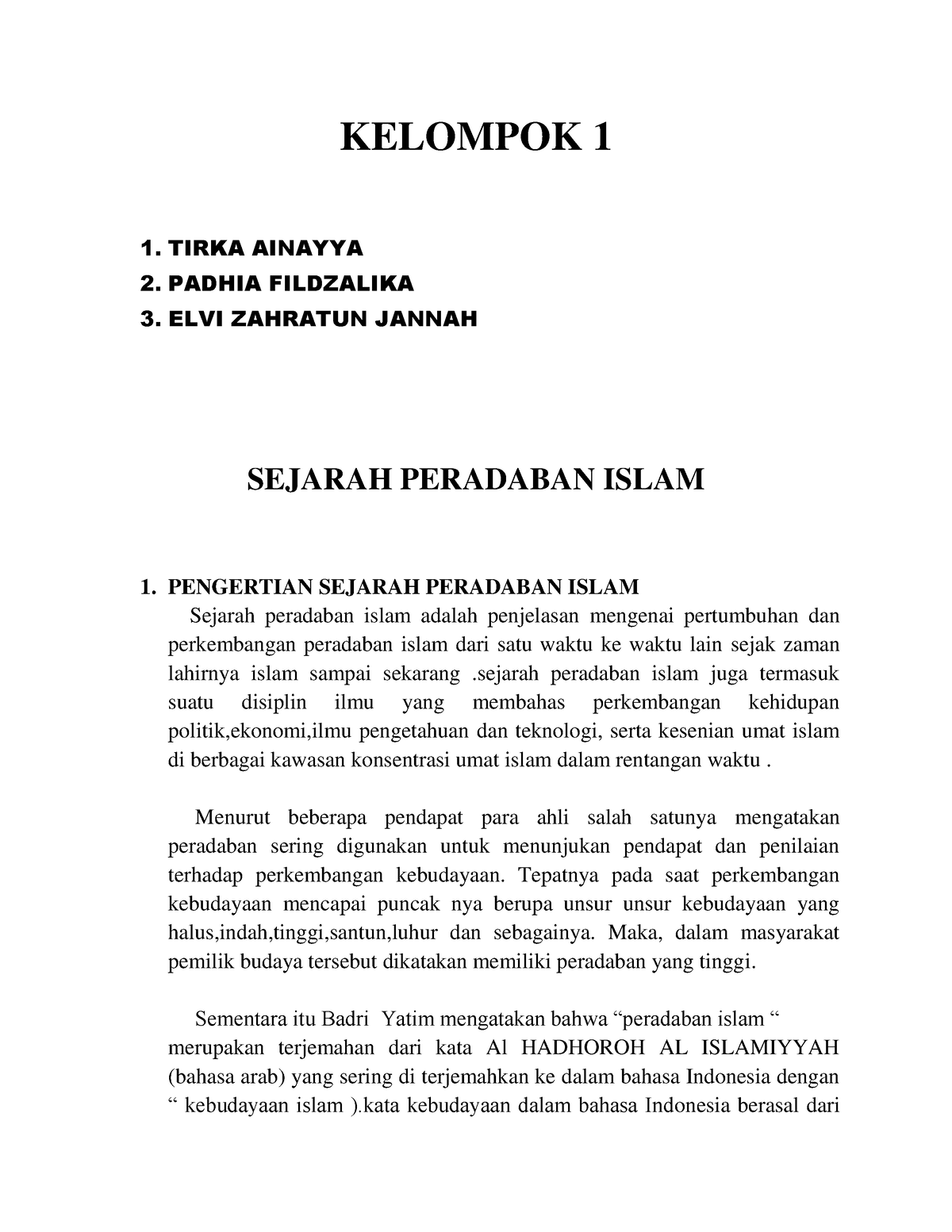 SEJARAH PERADABAN ISLAM - KELOMPOK 1 1. TIRKA AINAYYA 2. PADHIA ...