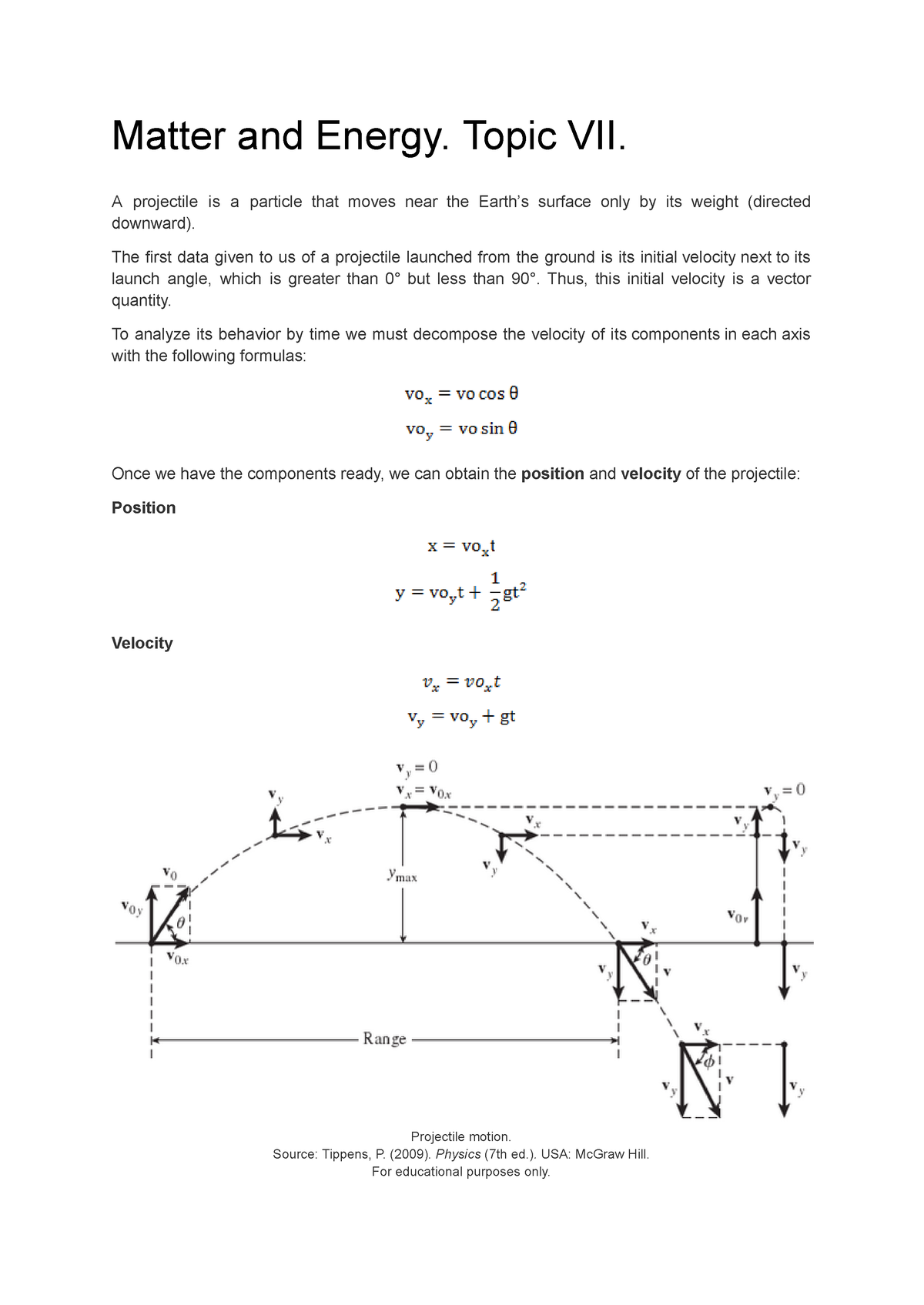 Matter and Energy - Topic VII. A projectile is a particle that moves ...