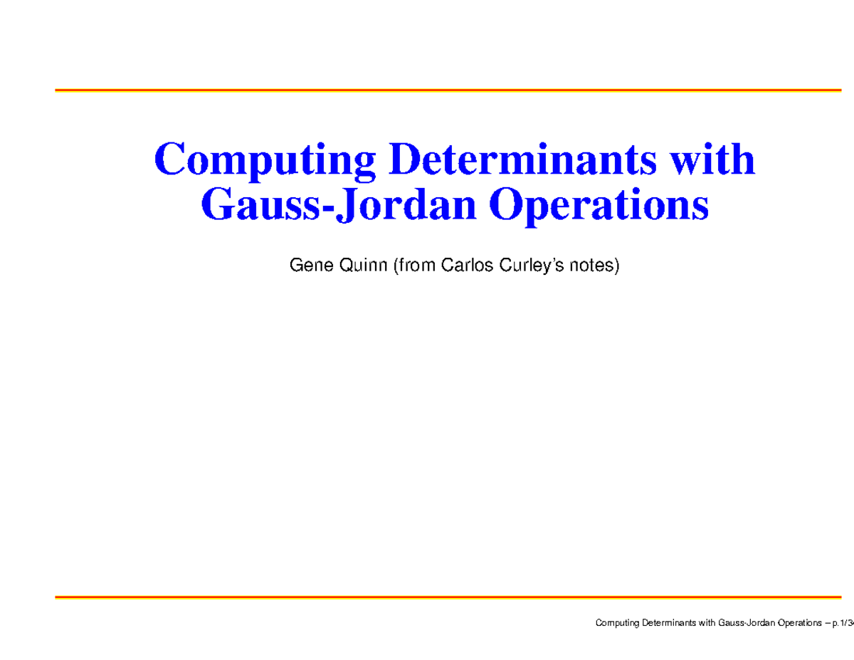 Determinant Gauss Jordan - Computing Determinants with Gauss-Jordan ...