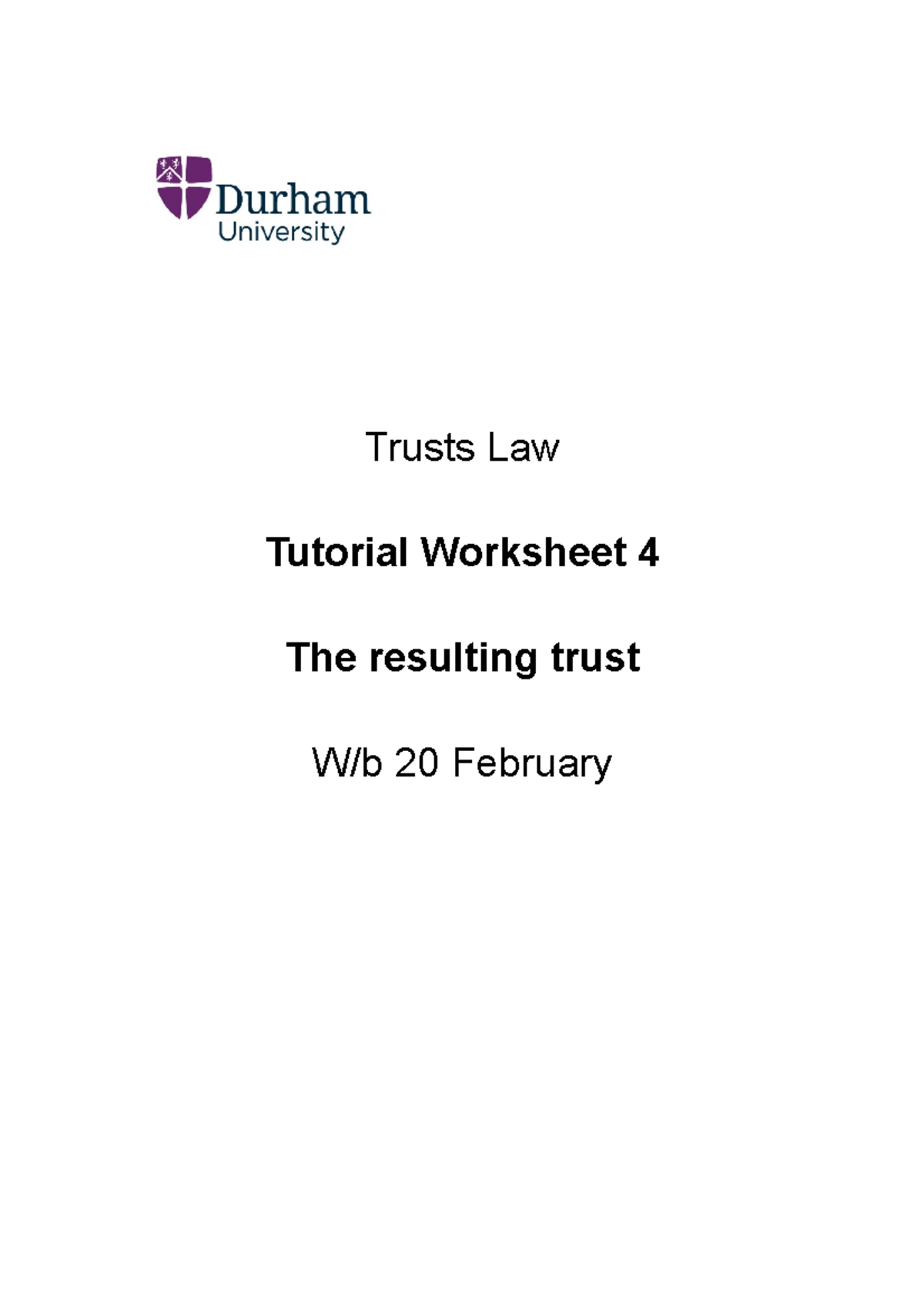 Tutorial Worksheet 4 - Trusts Law Tutorial Worksheet 4 The Resulting ...