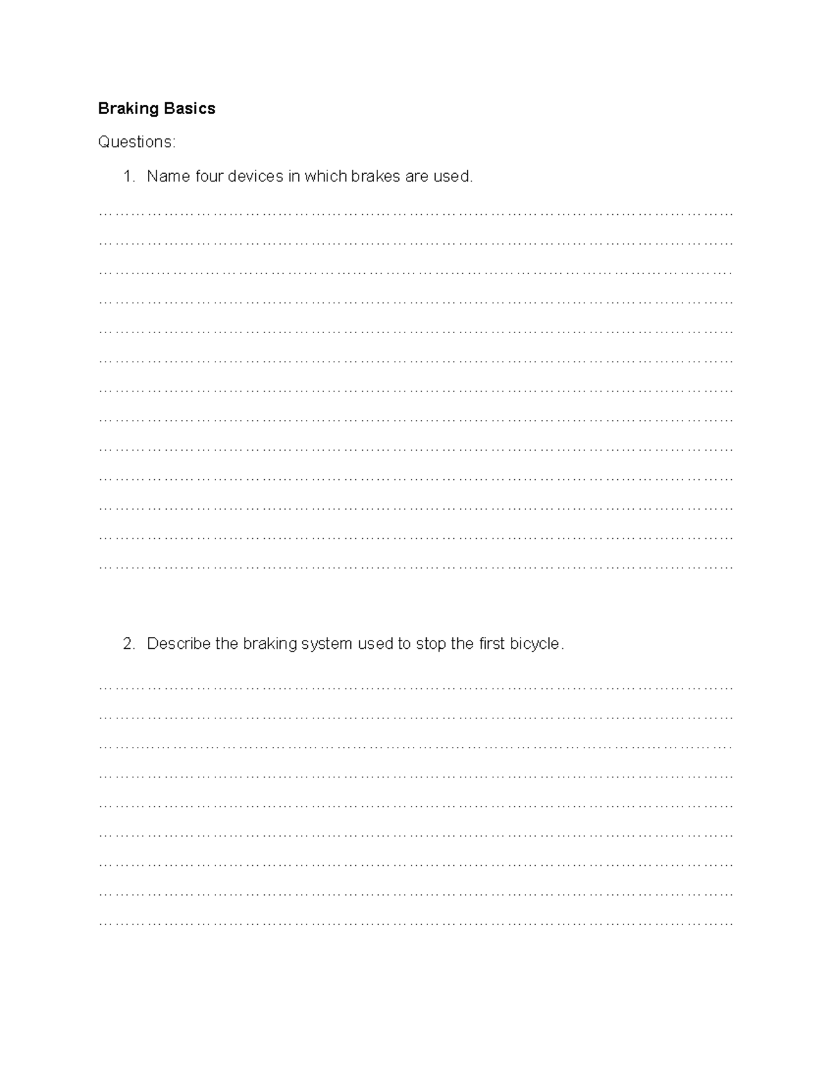 Braking Basics - Braking Basics Questions: 1. Name four devices in ...
