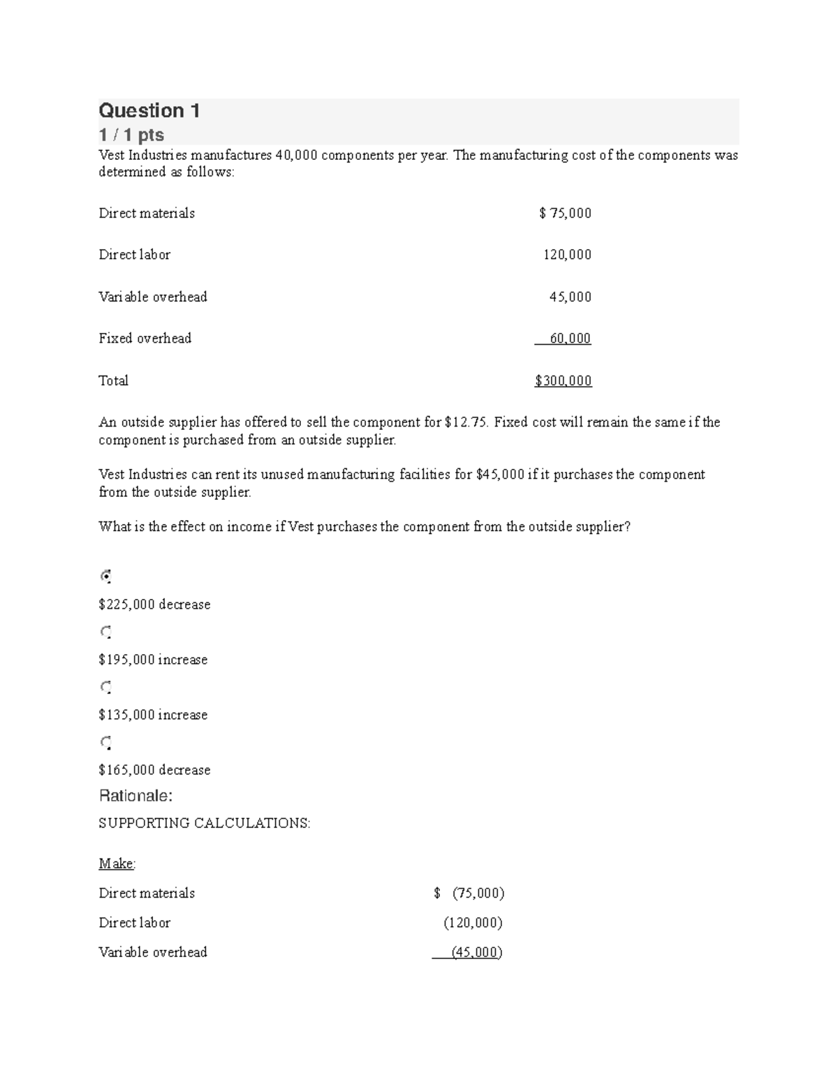 ACCT 2082 Module 7 Quiz Question 1 1 / 1 pts Vest Industries