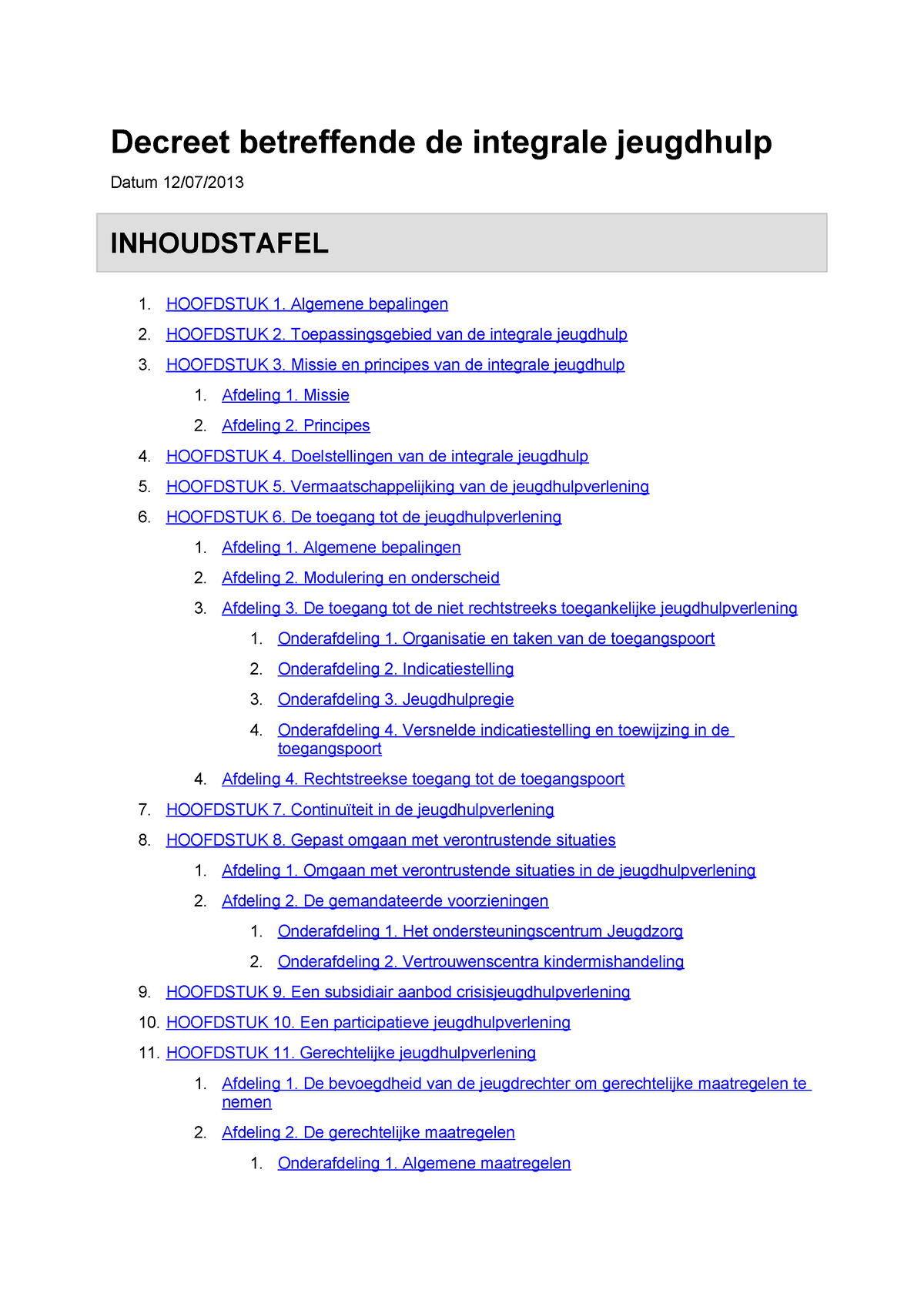 Decreet Betreffende De Integrale Jeugdhulp - HOOFDSTUK 1. Algemene ...