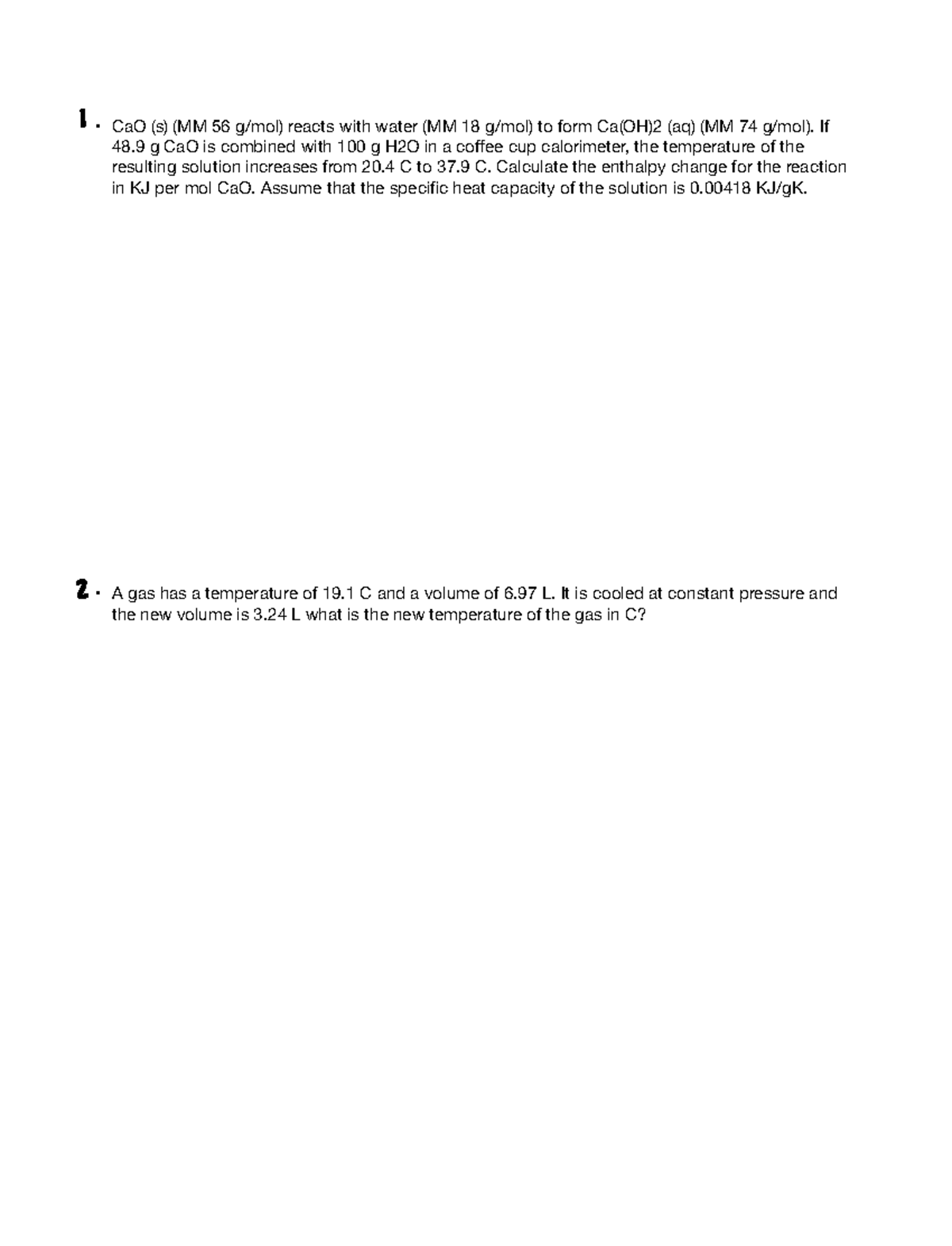 Exam study guide no answers - CaO (s) (MM 56 g/mol) reacts with water ...