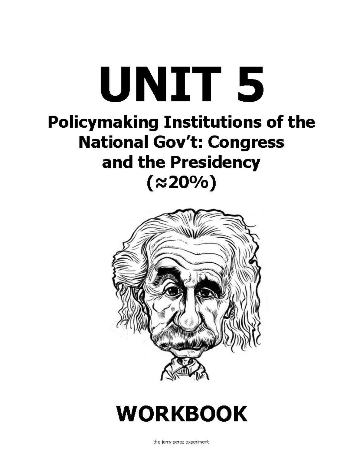 Unit 5 workbook Biological UNIT 5 Policymaking Institutions of the