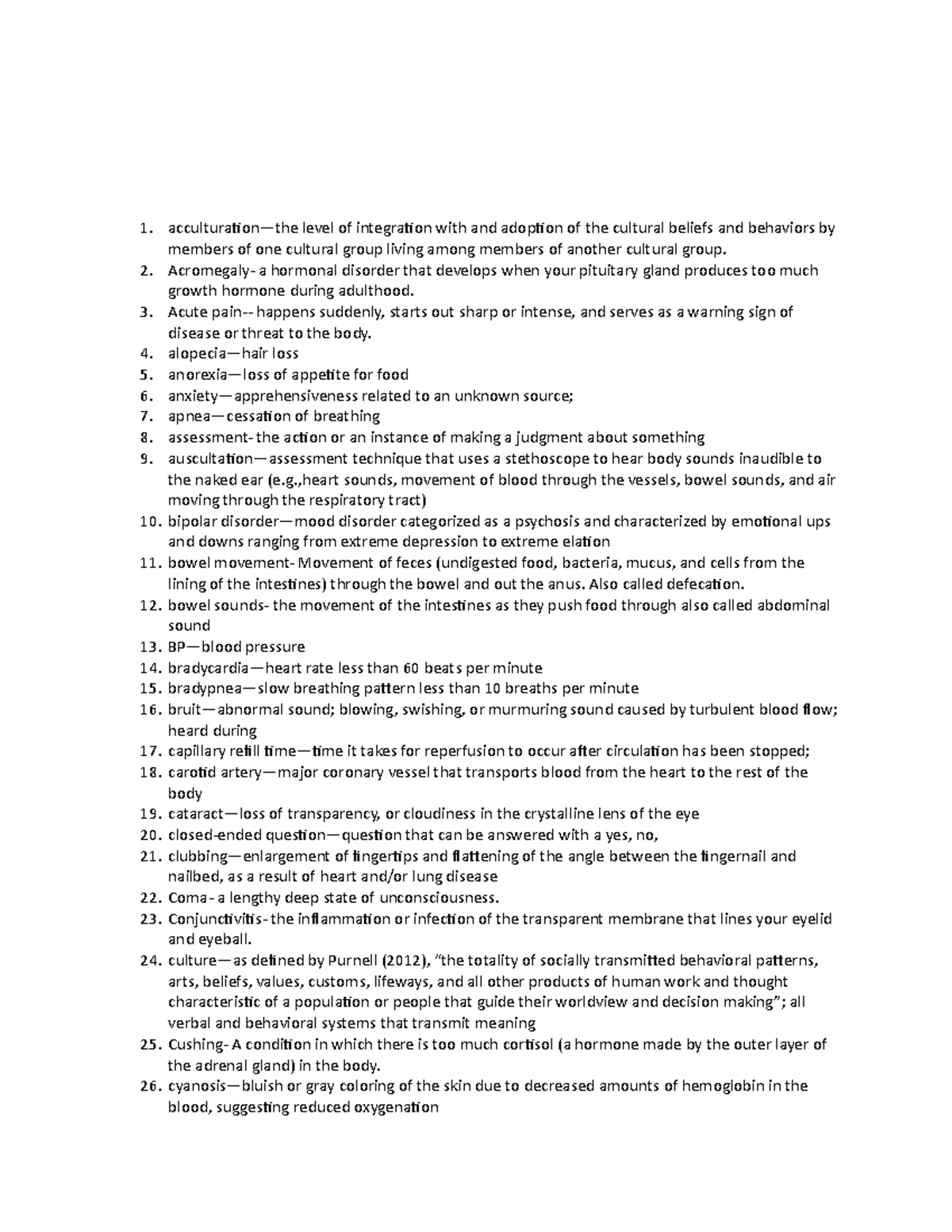 Medical Terms HA NA/ acculturation—the level of integration with