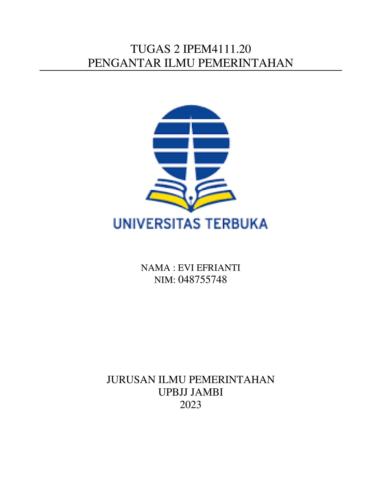 Pengantar ILMU Pemerintahan - TUGAS 2 IPEM4111. PENGANTAR ILMU ...