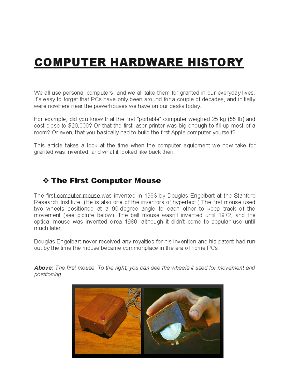 Computer Hardware History COMPUTER HARDWARE HISTORY We all use