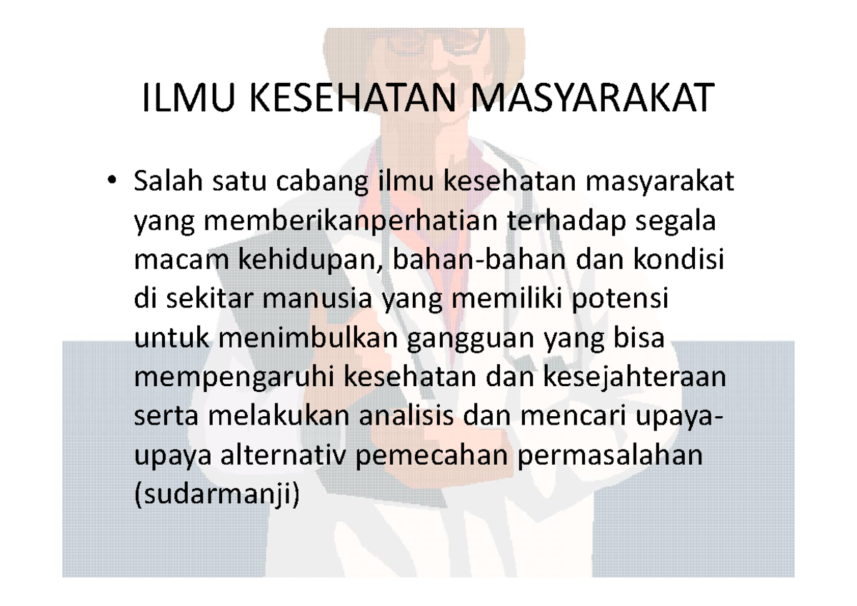 (1)+ Kesehatan+ Masyarakat-3 - ILMU KESEHATAN MASYARAKAT • Salah Satu ...