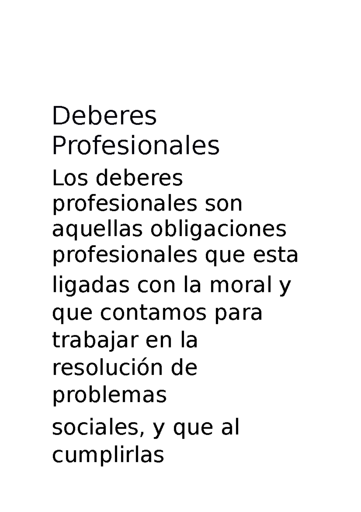 Tarea 4 - Deberes Profesionales Los Deberes Profesionales Son Aquellas ...