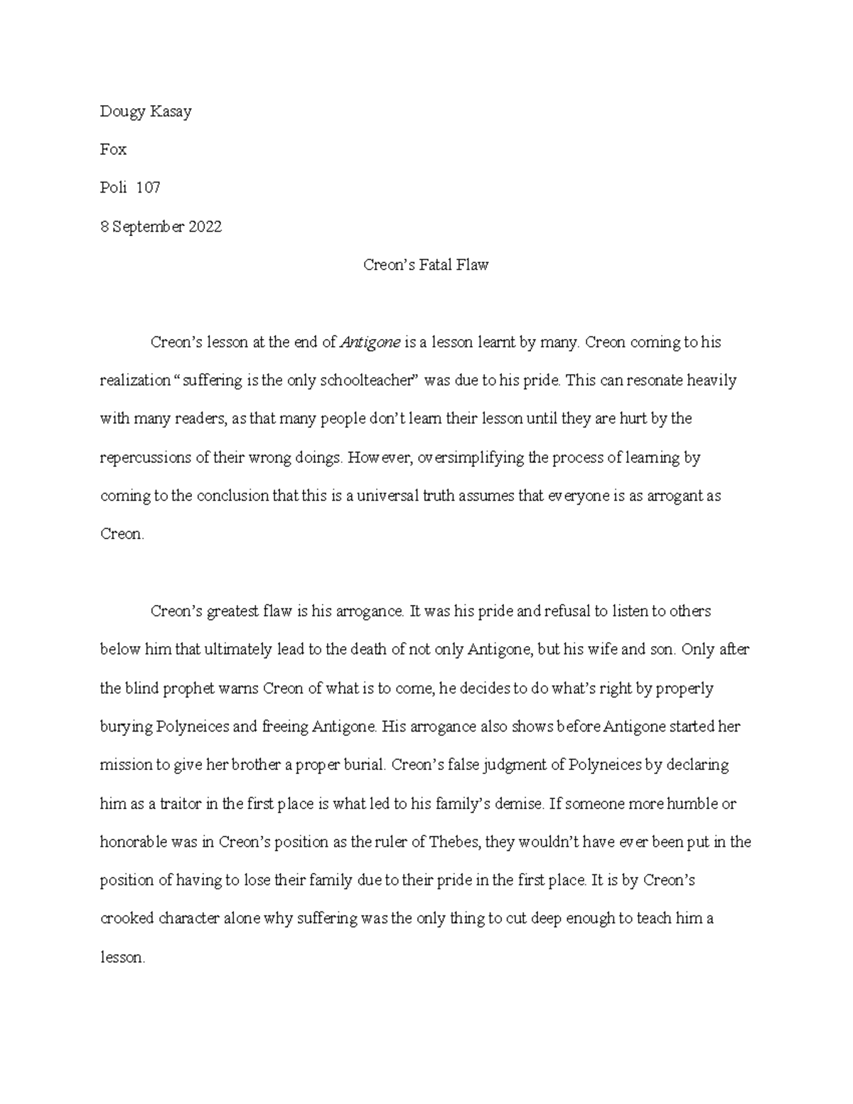 Creon’s Fatal Flaw Taught by J Fox Dougy Kasay Fox Poli 107 8