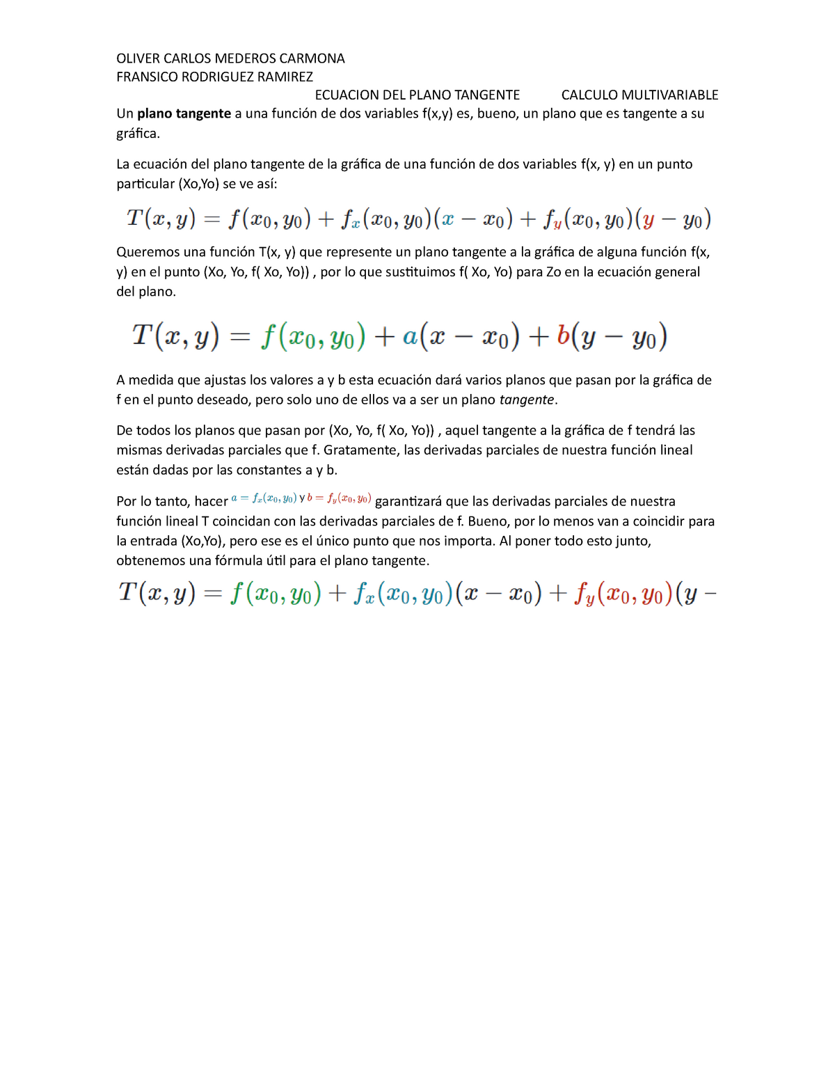 Featured image of post Plano Tangente Ecuacion La funci n ecuacion tangente calcula la ecuaci n de la tangente a una curva en una abscisa determinada especificando los pasos